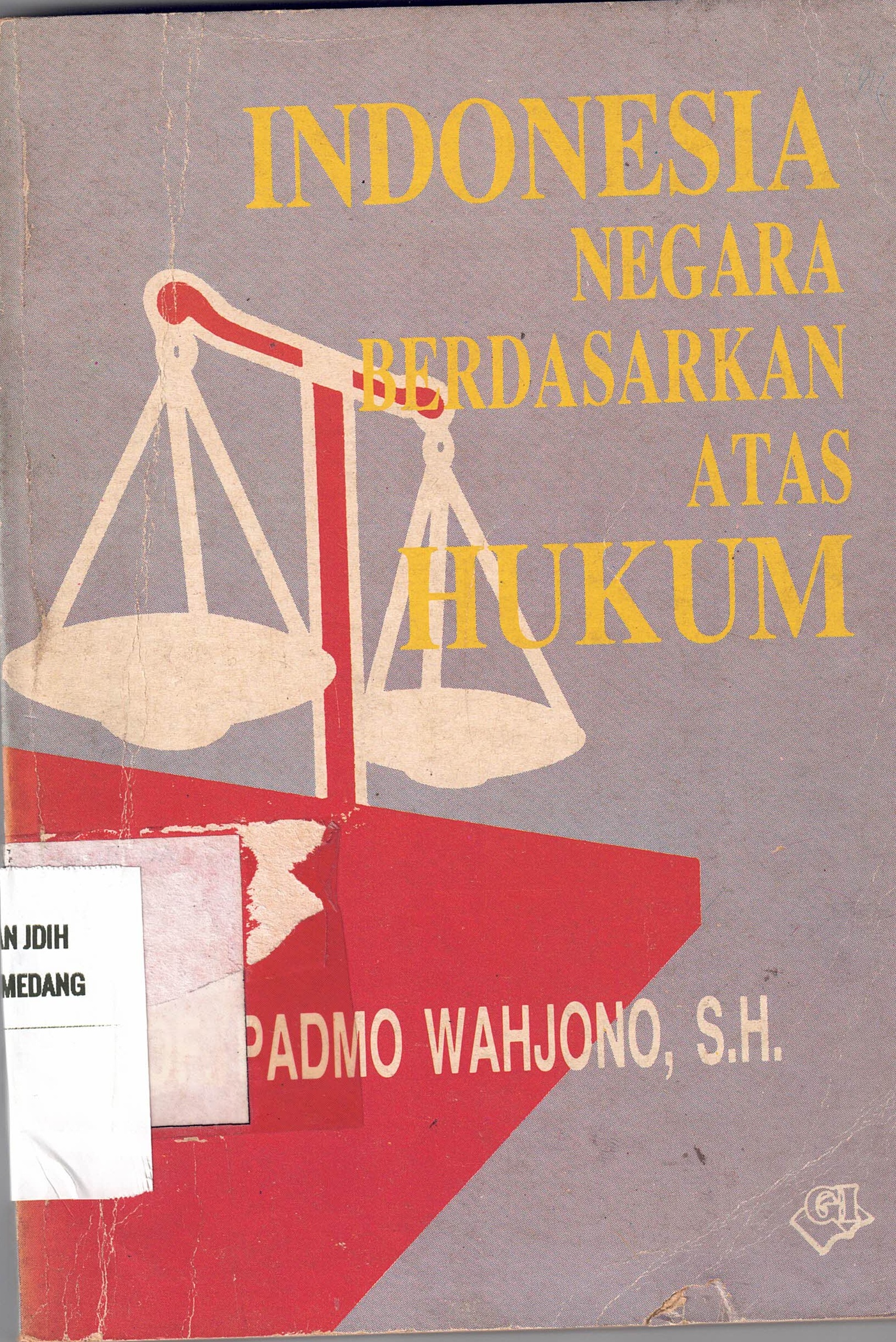 Indonesia Negara Berdasarkan Atas Hukum