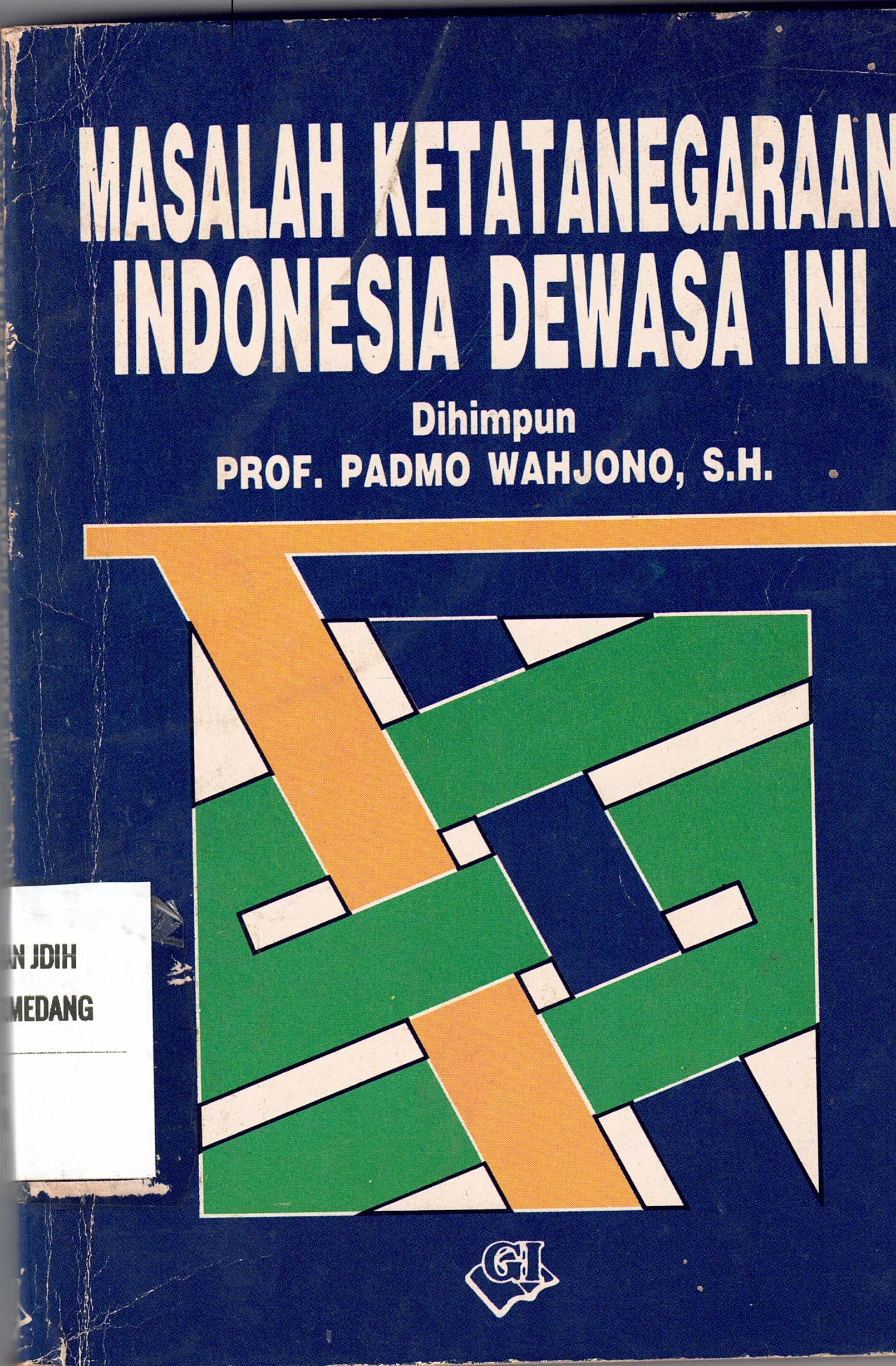 Masalah Ketatanegaraan Inonesia Dewasa Ini