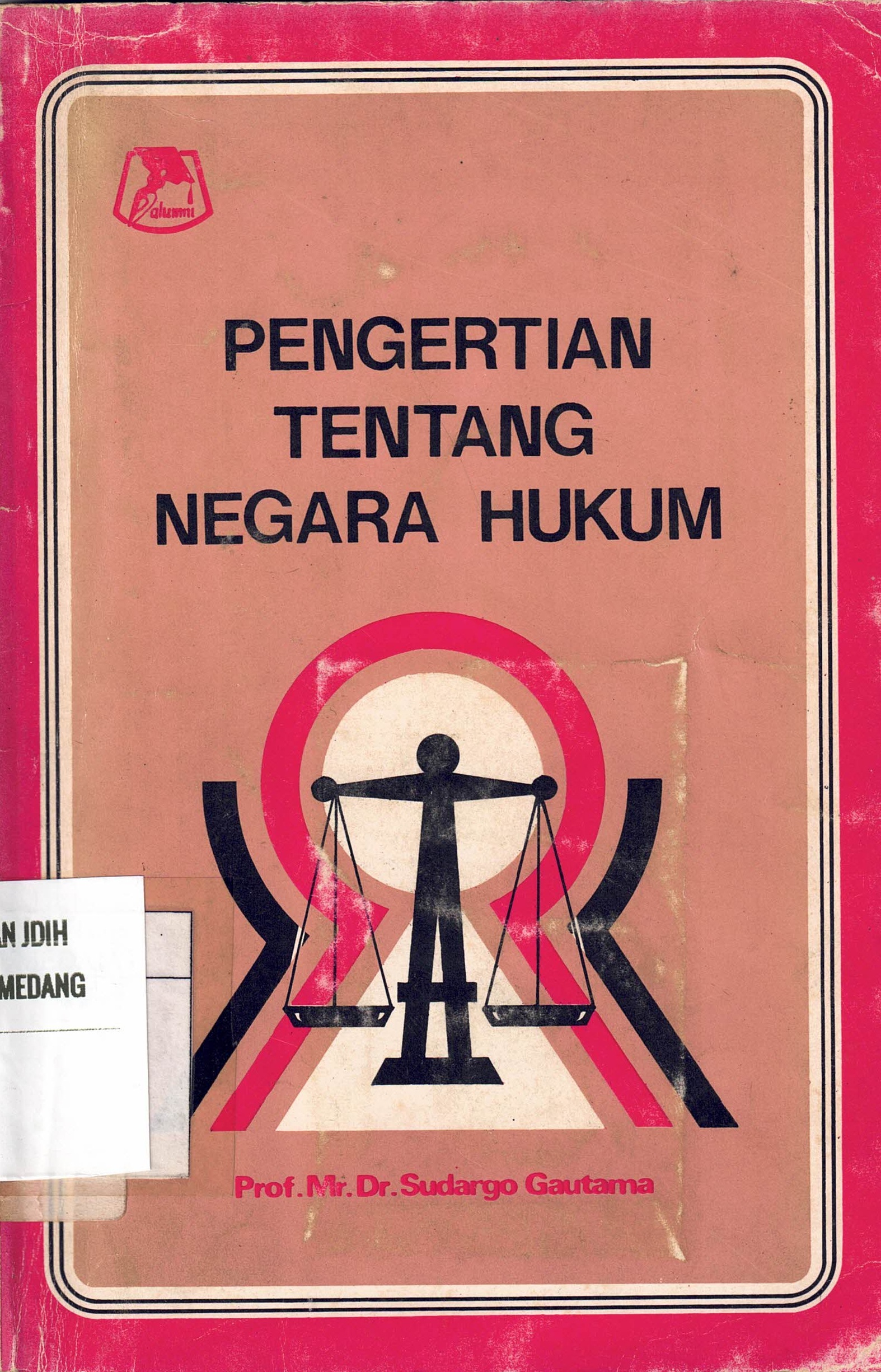 Pengertian Tentang Negara Hukum