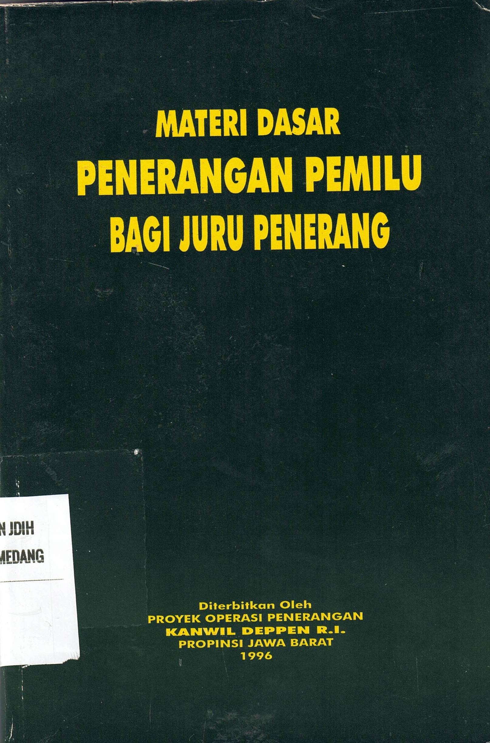 Materi Dasar Penerangan Pemilu Bagi Juru Penerang