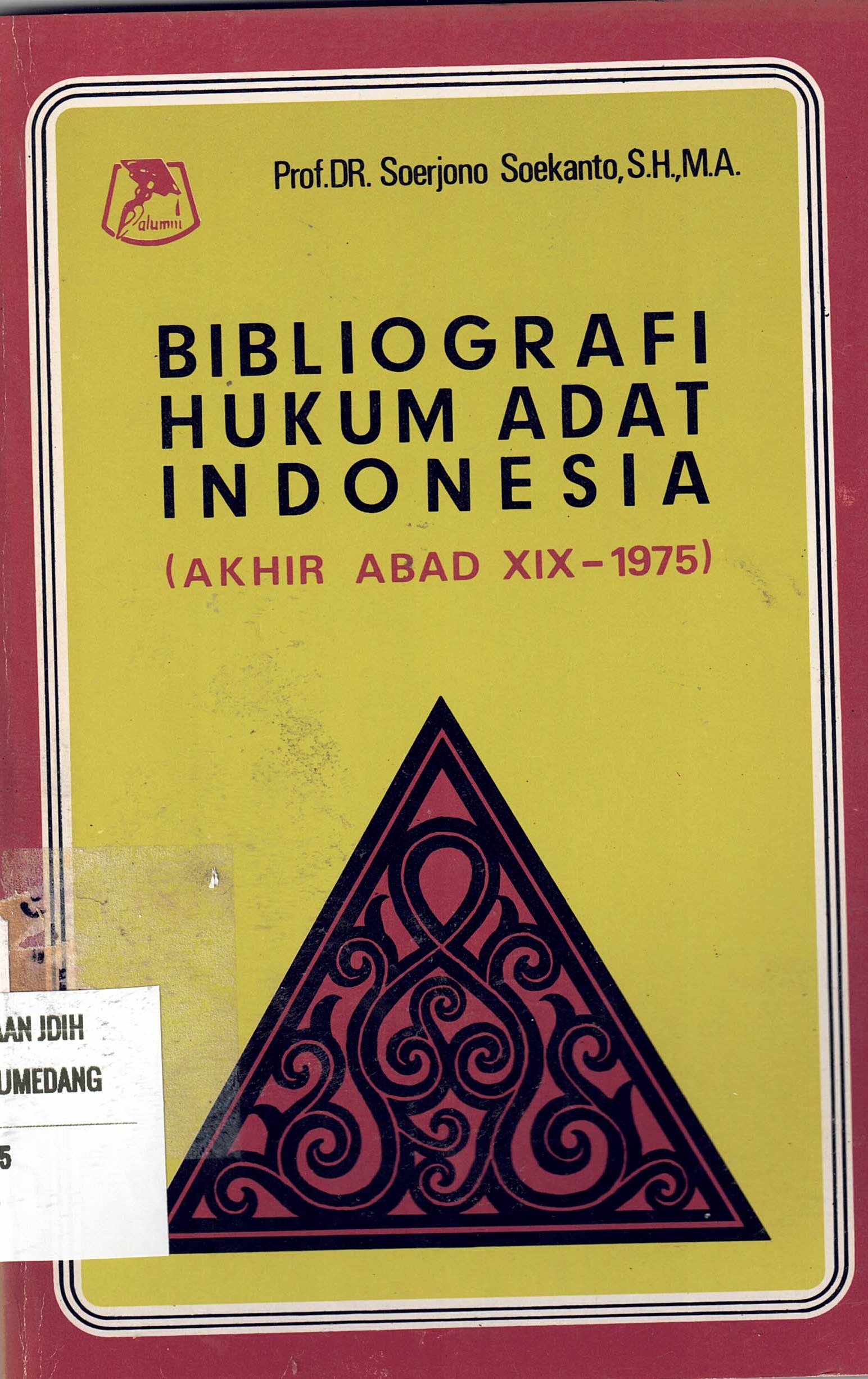 Bibliografi Hukum Adat Indonesia 
(Akhir Abad XIX-1975)