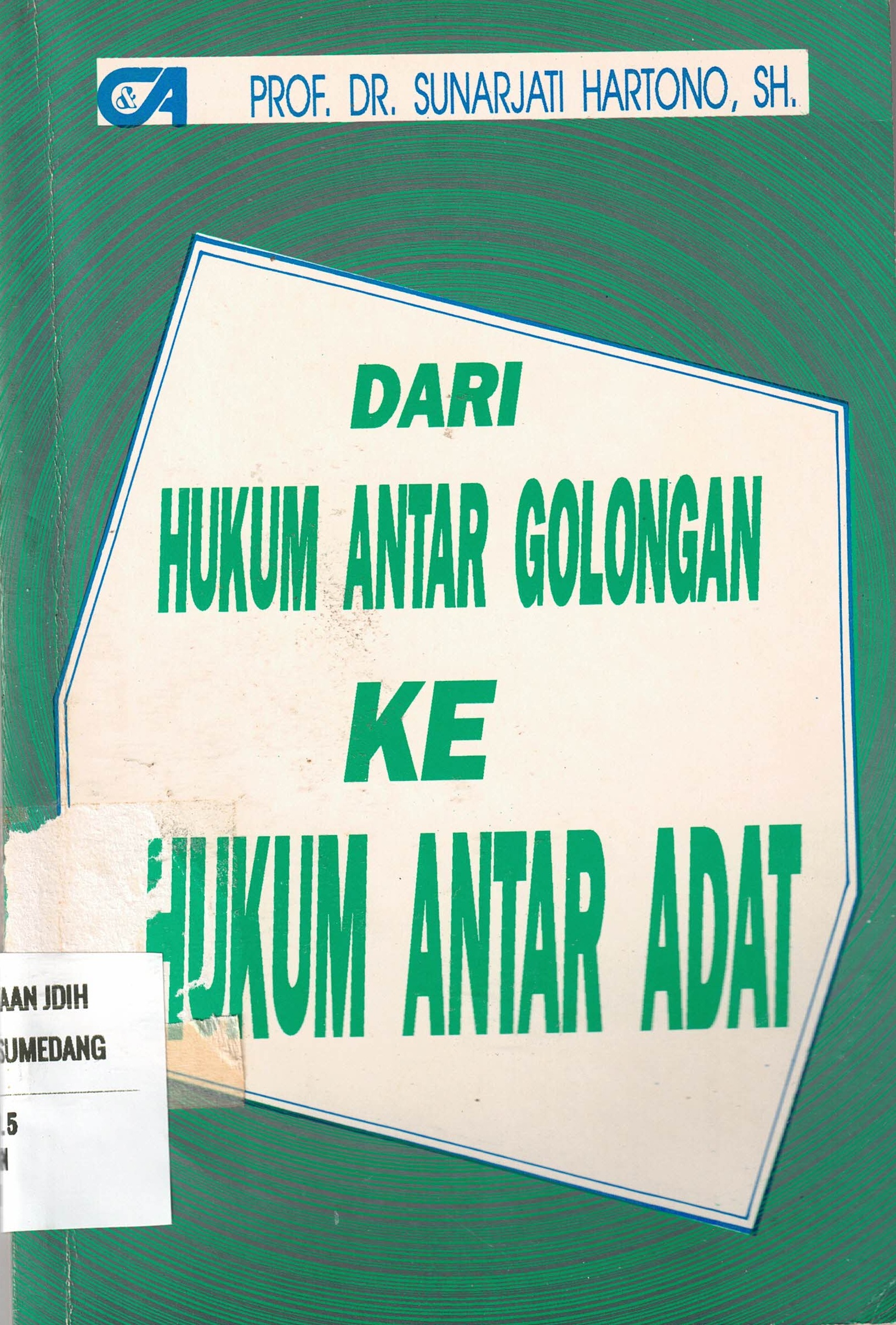 Dari Hukum Antar Golongan Ke Hukum Antar Adat
