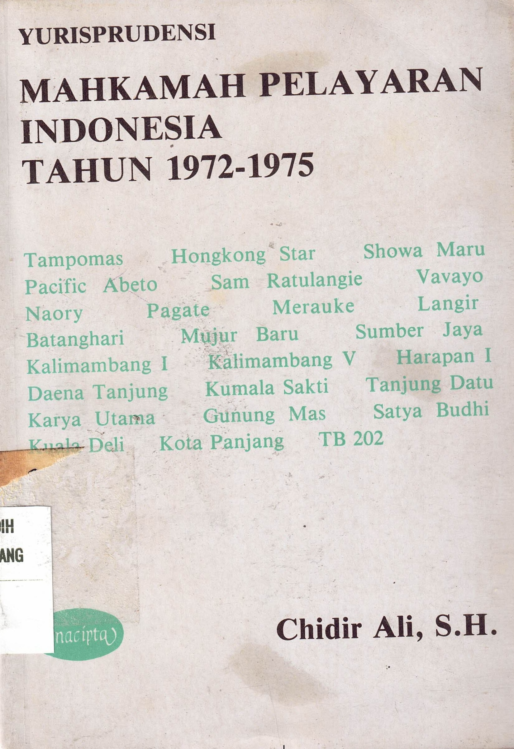 Yurisprudensi
Mahkamah Pelayaran Indonesia Tahun 1972-1975