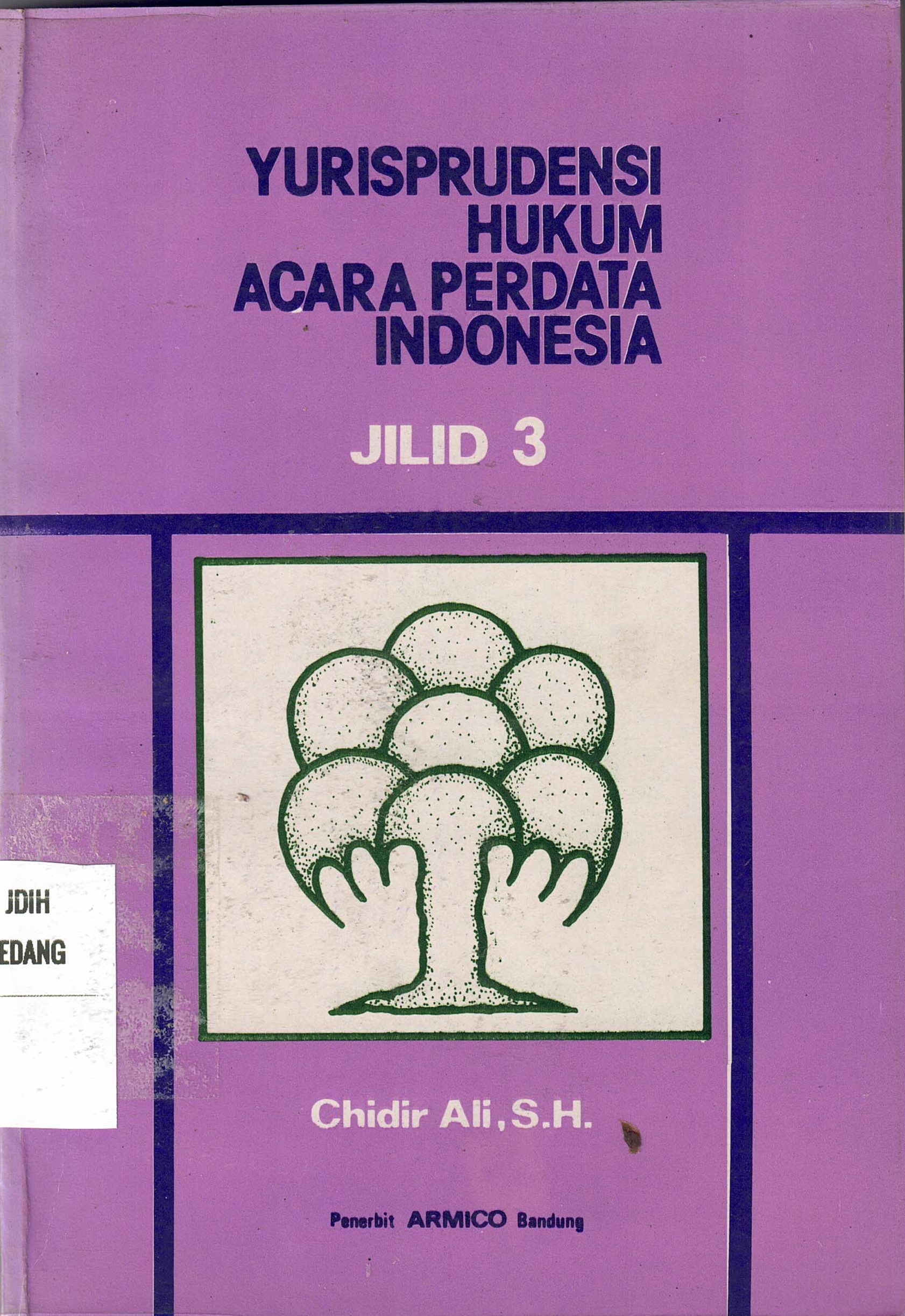 Yurisprudensi Hukum Acara Perdata Indonesia Jilid 3