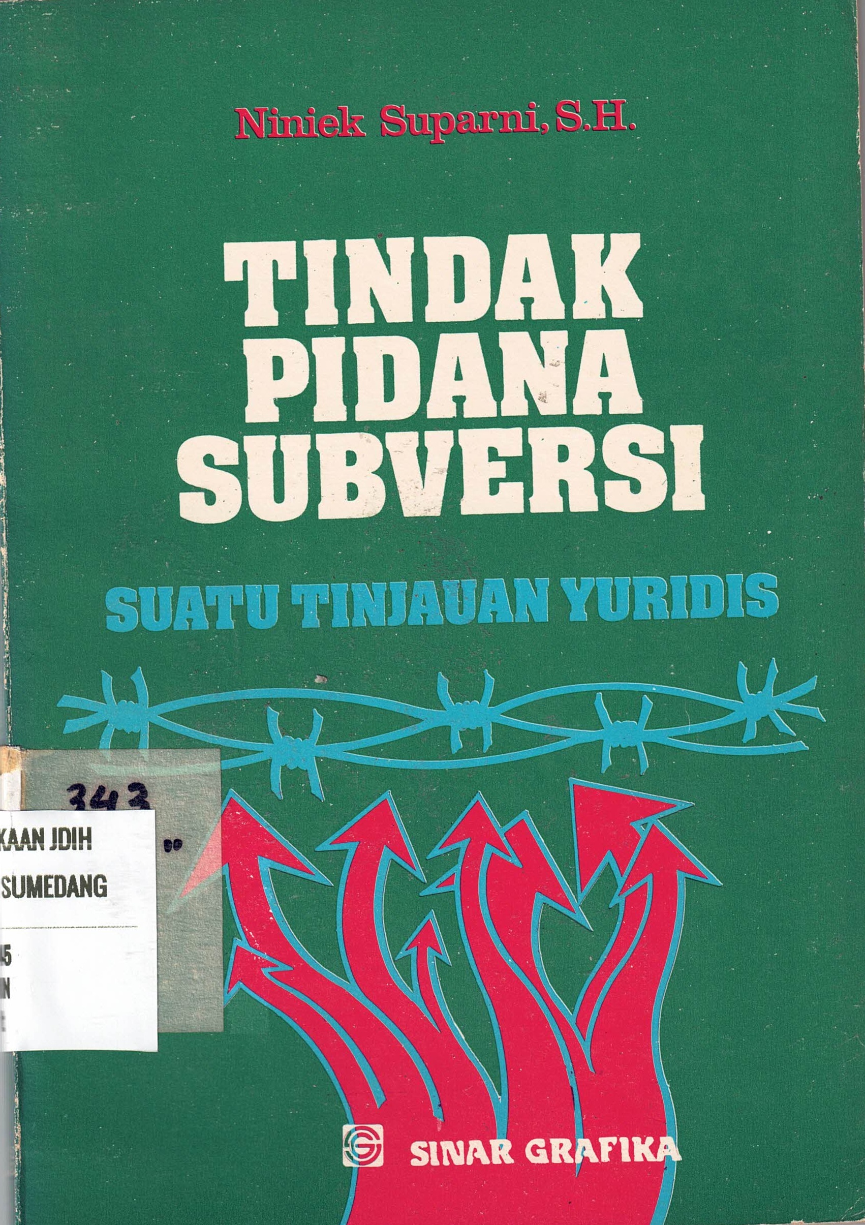 Tindak Pidana Subversi
Suatu Tinjauan Yuridis