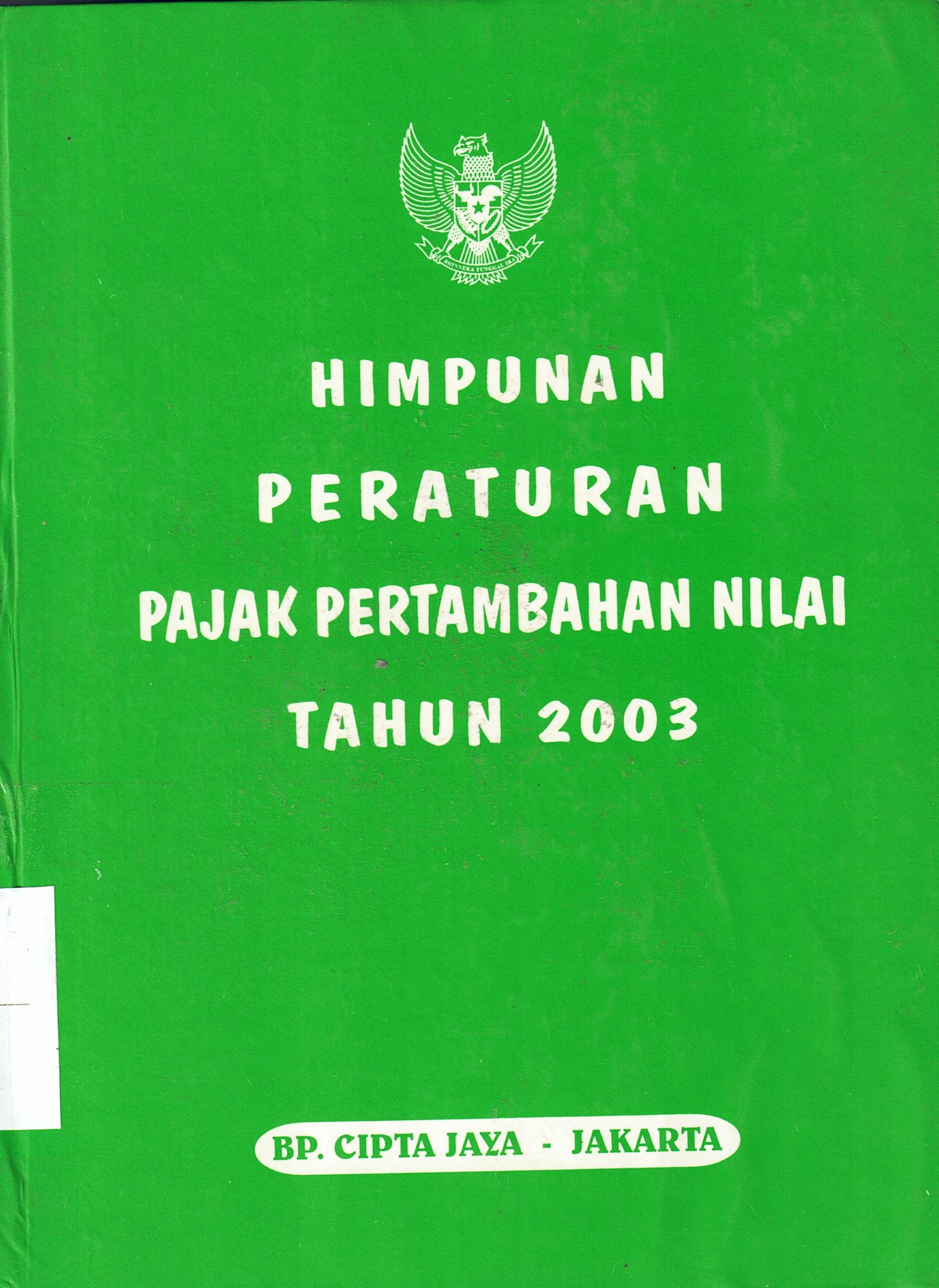 Himpunan Peraturan Pajak Pertambahan Nilai Tahun 2003