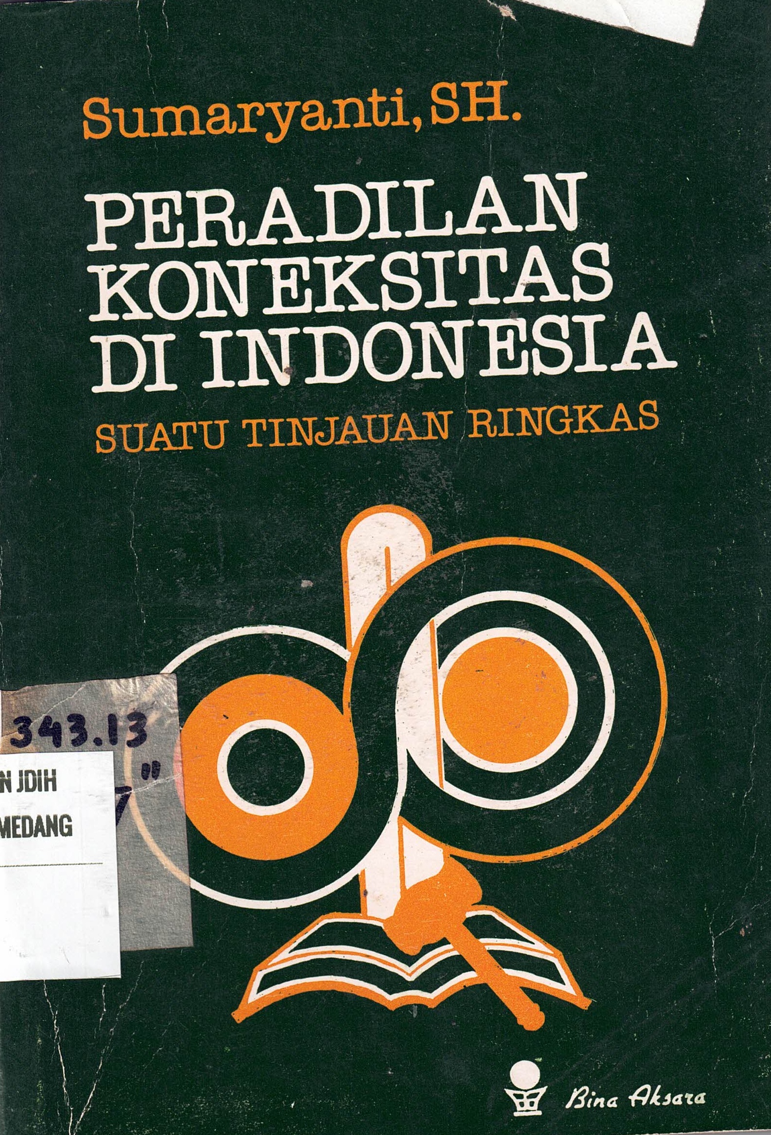 Peradilan Koneksitas di Indonesia Suatu Tinjauan Ringkas