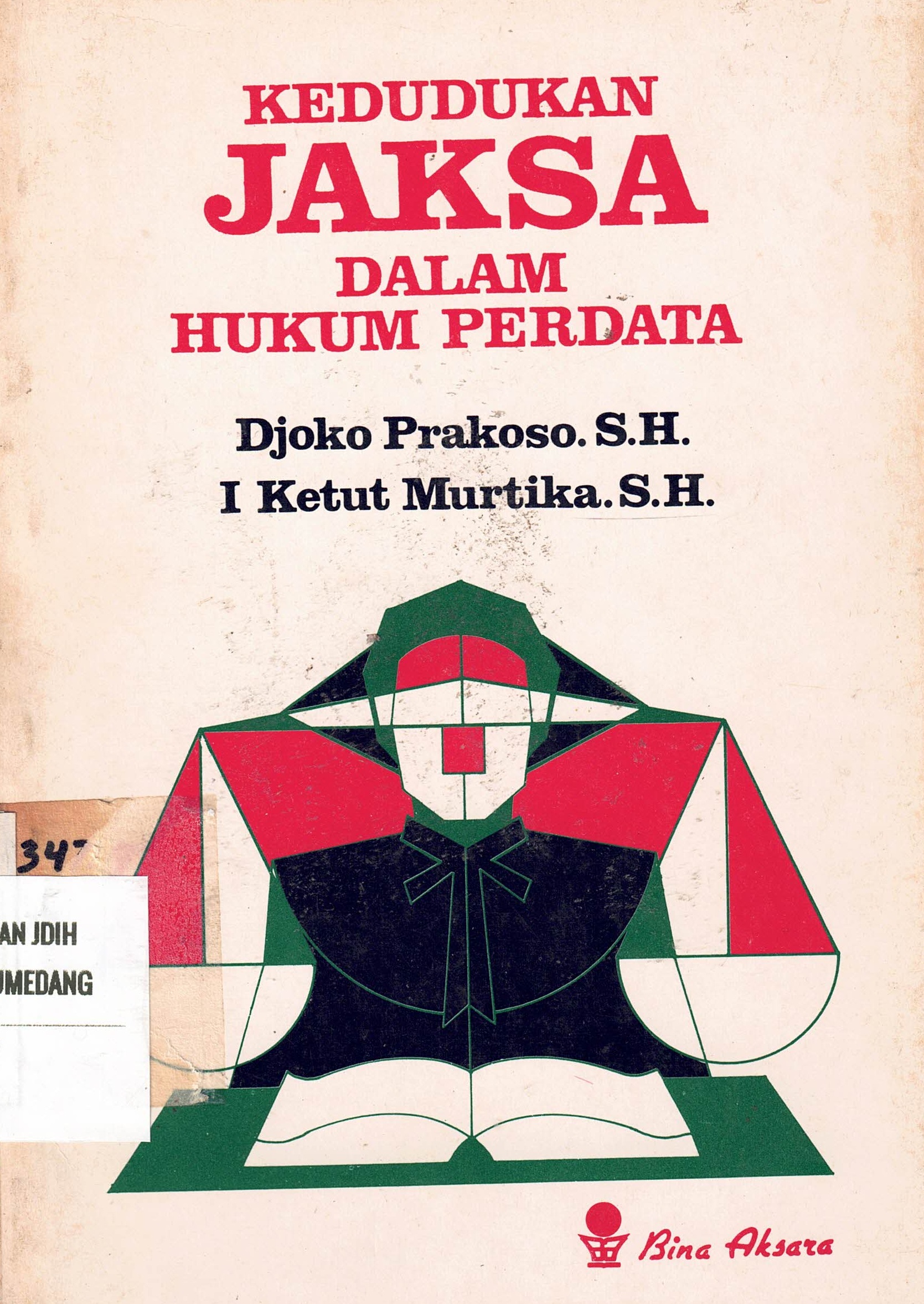 Kedudukan Jaksa Dalam Hukum Perdata