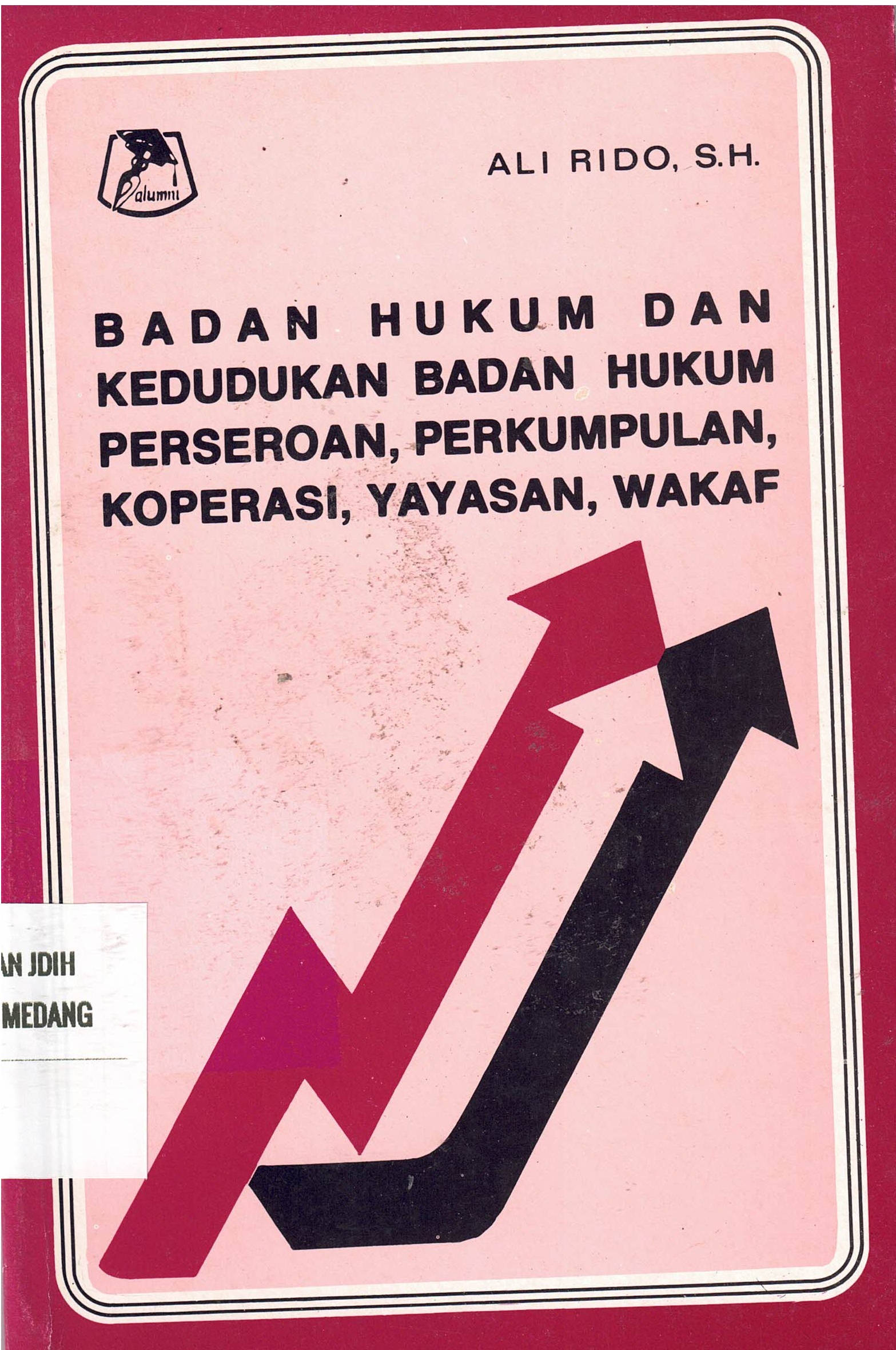 Badan Hukum dan Kedudukan Badan Hukum Perseroan, Perkumpulan, Koperasi, Yayasan, Wakaf