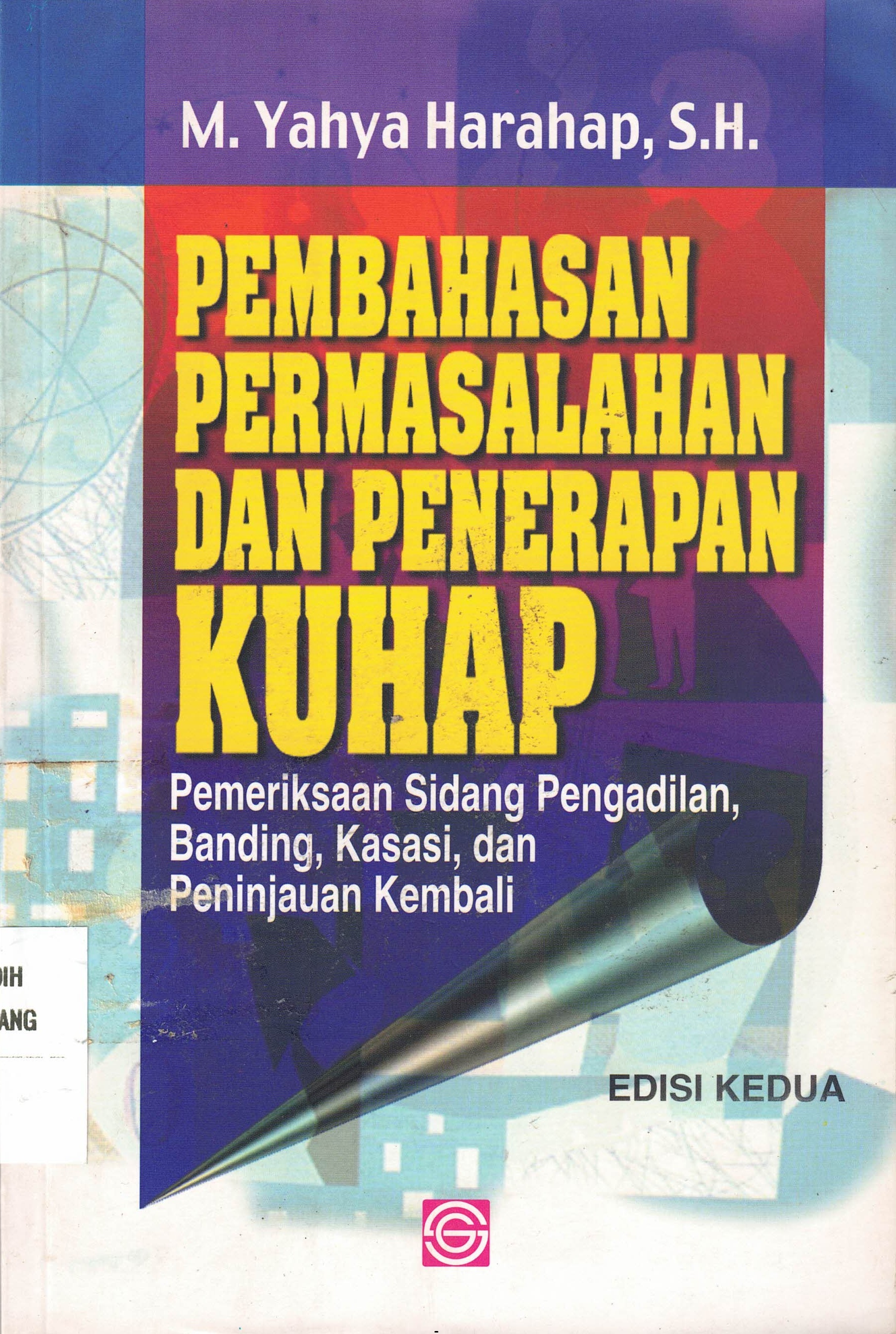 Pembahasan Permasalahan dan Penerapan KUHAP (edisi kedua)
