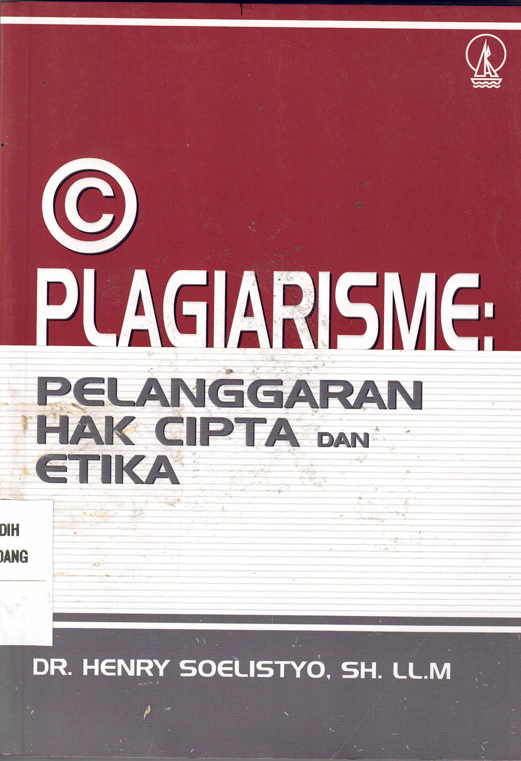 Plagiarisme Pelanggaran Hak Cipta dan Etika
