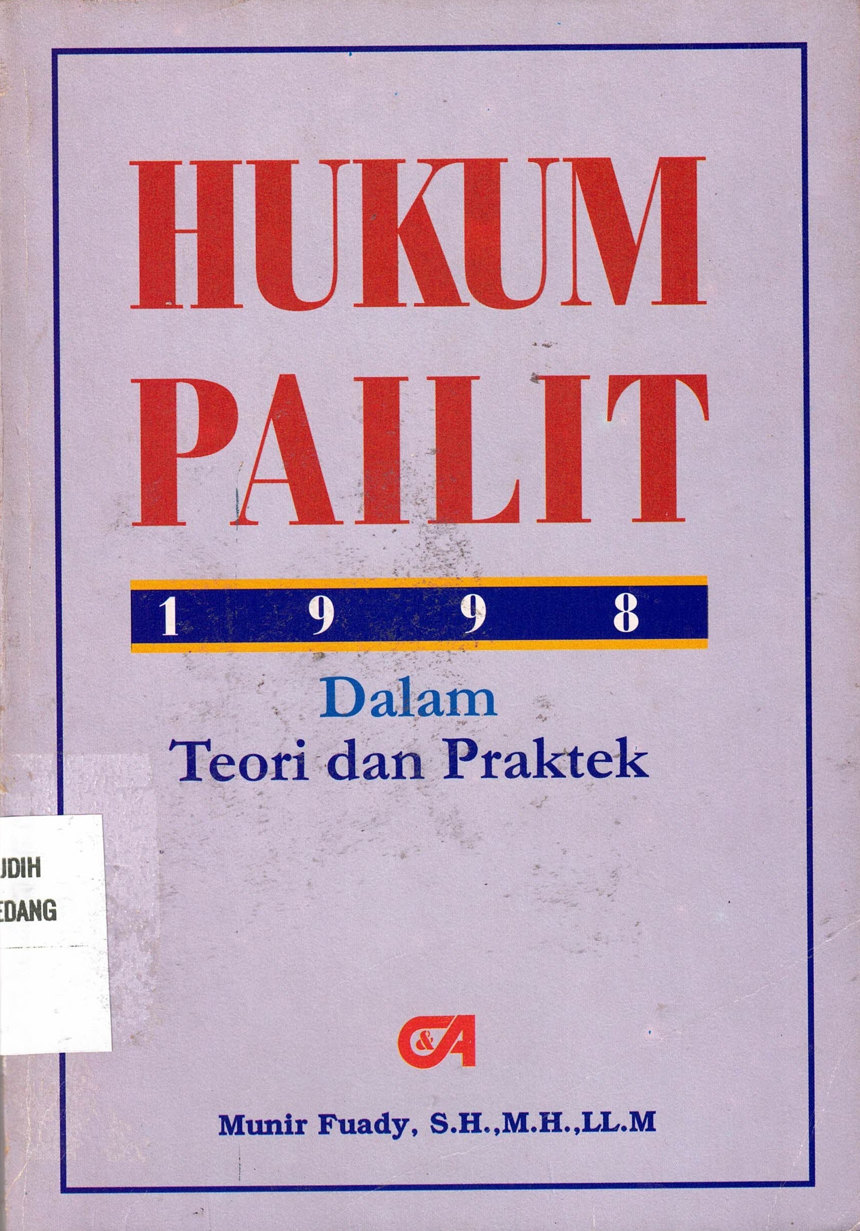 Hukum Pailit Dalam Teori dan Praktek
