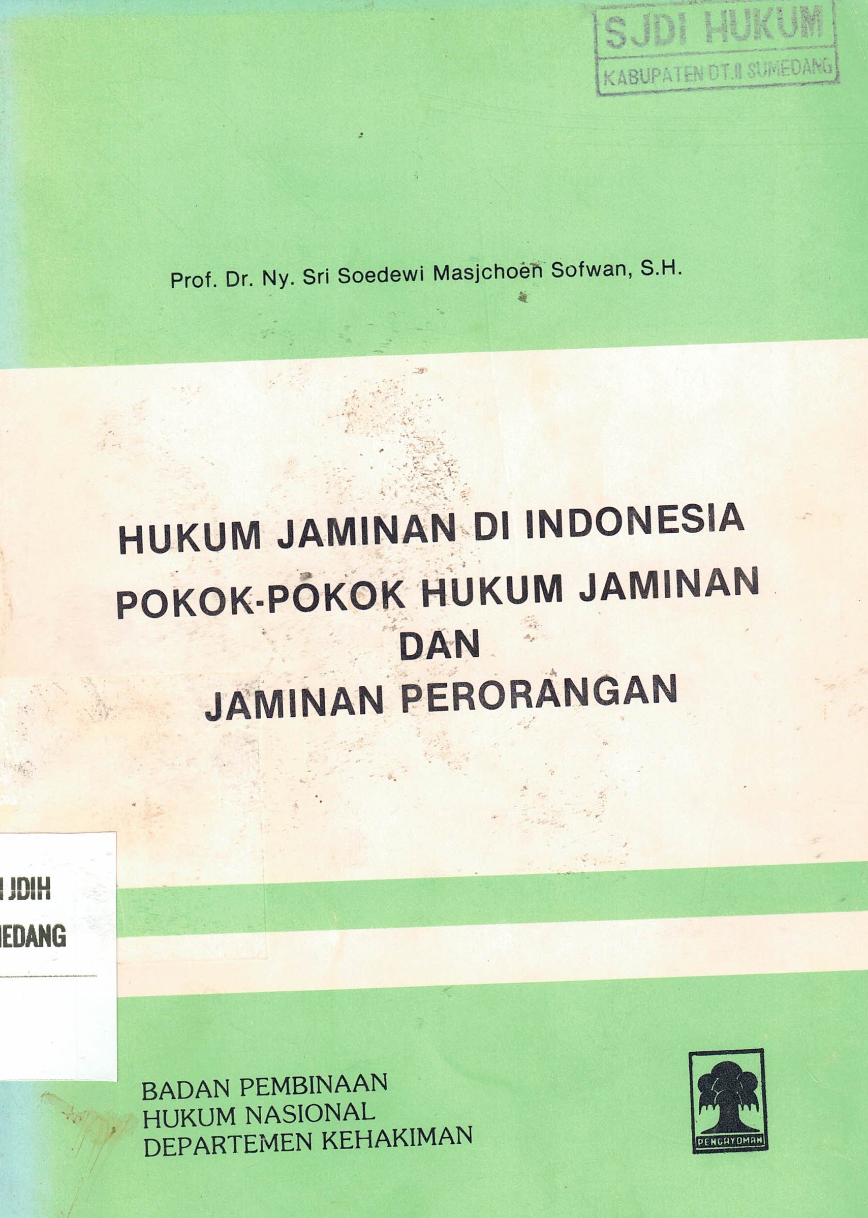 Hukum Jaminan di Indonesia Pokok-Pokok Hukum Jaminan dan Jaminan Perorangan