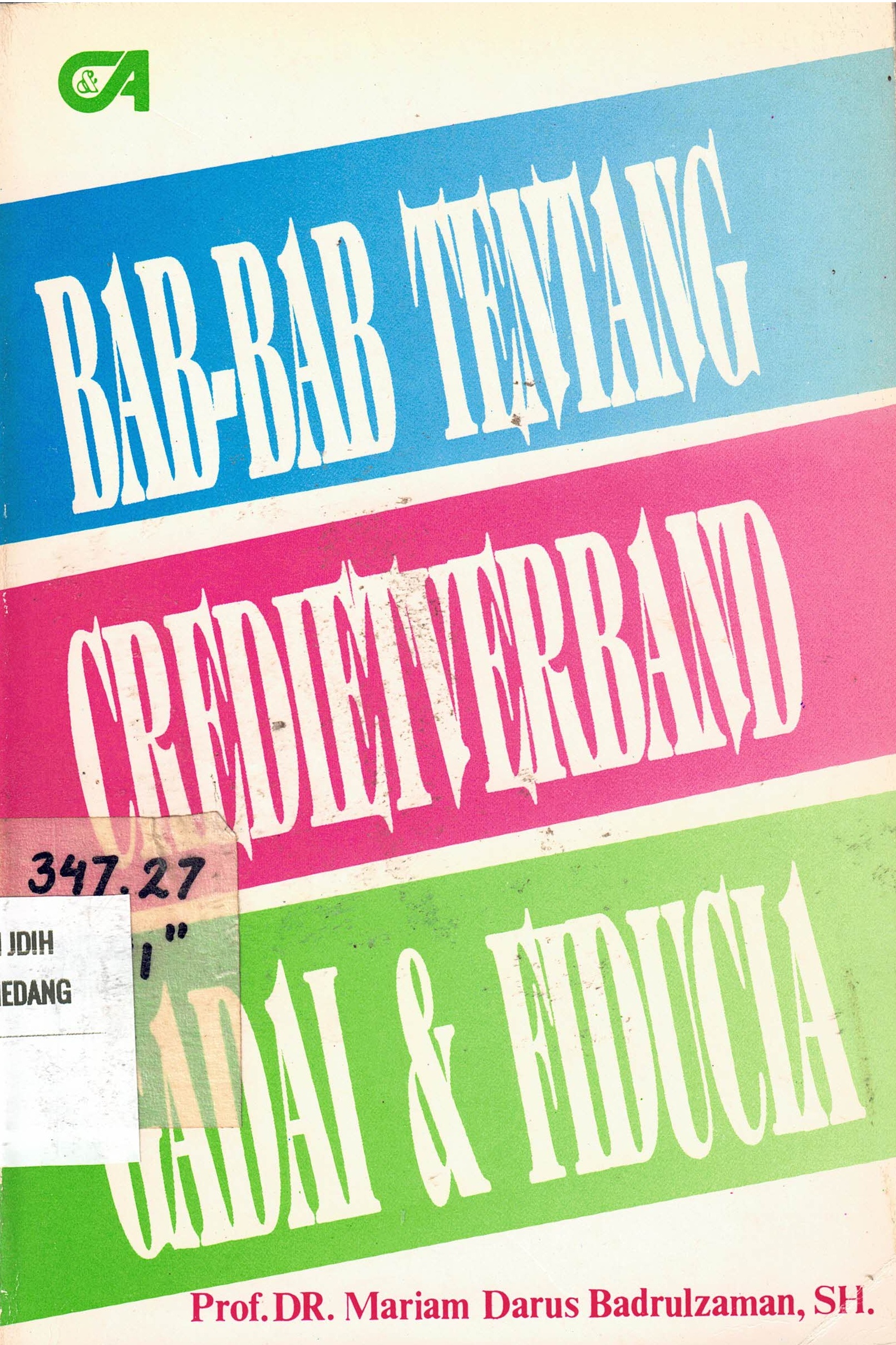 Bab-Bab Tentang Credietverband Gadai & Fiducia