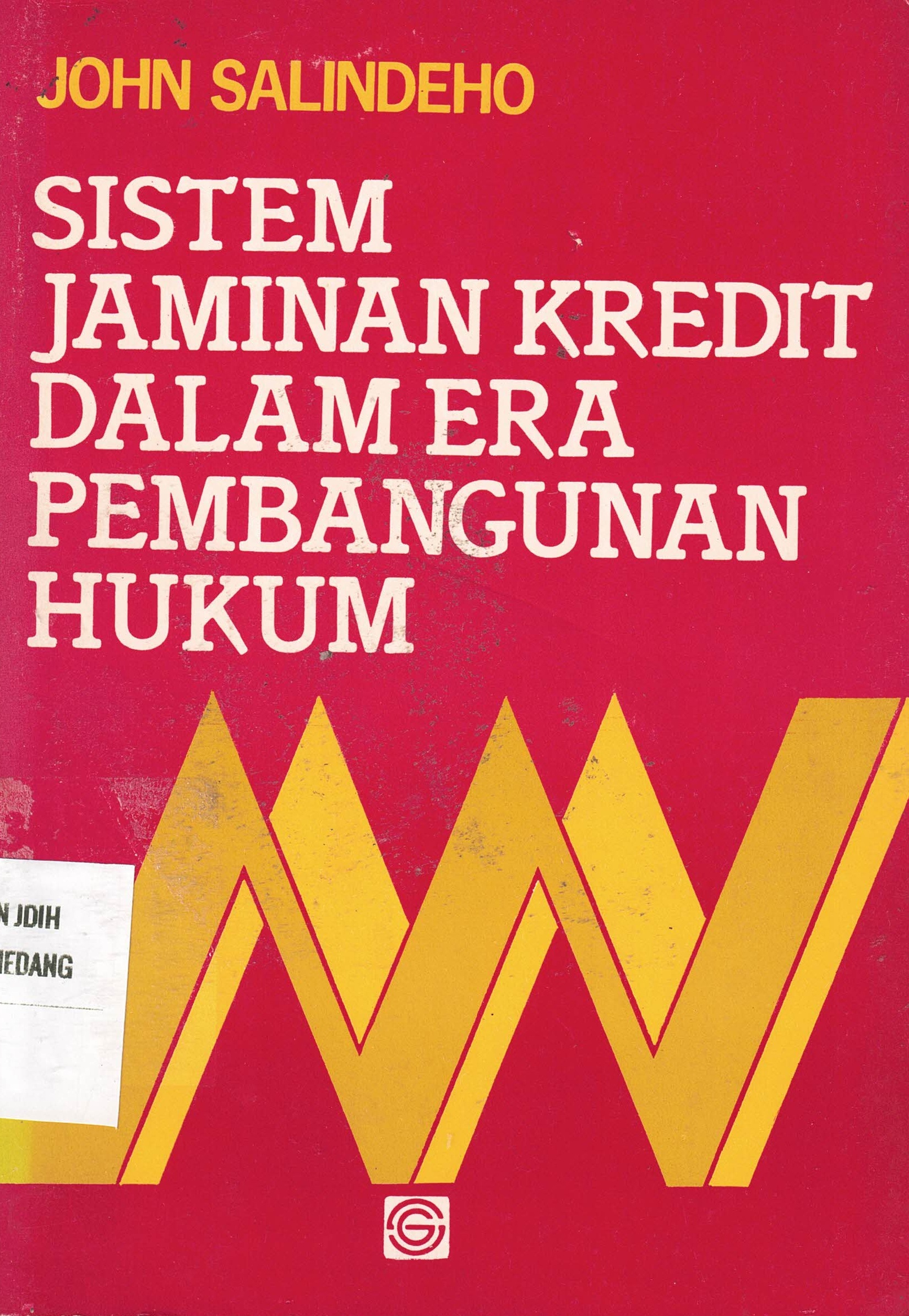 Sistem Jaminan Kredit dalam Era Pembangunan Hukum