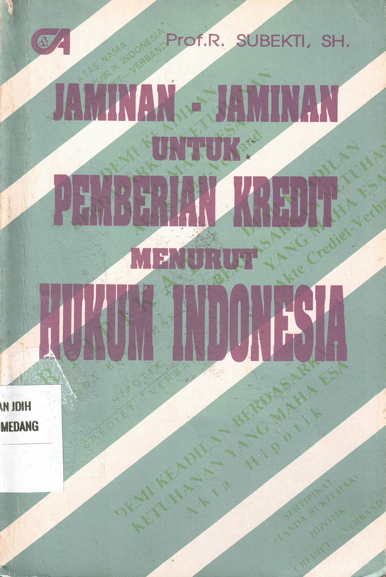 Jaminan-Jaminan untuk Pemberian Kredit menurut Hukum Indonesia