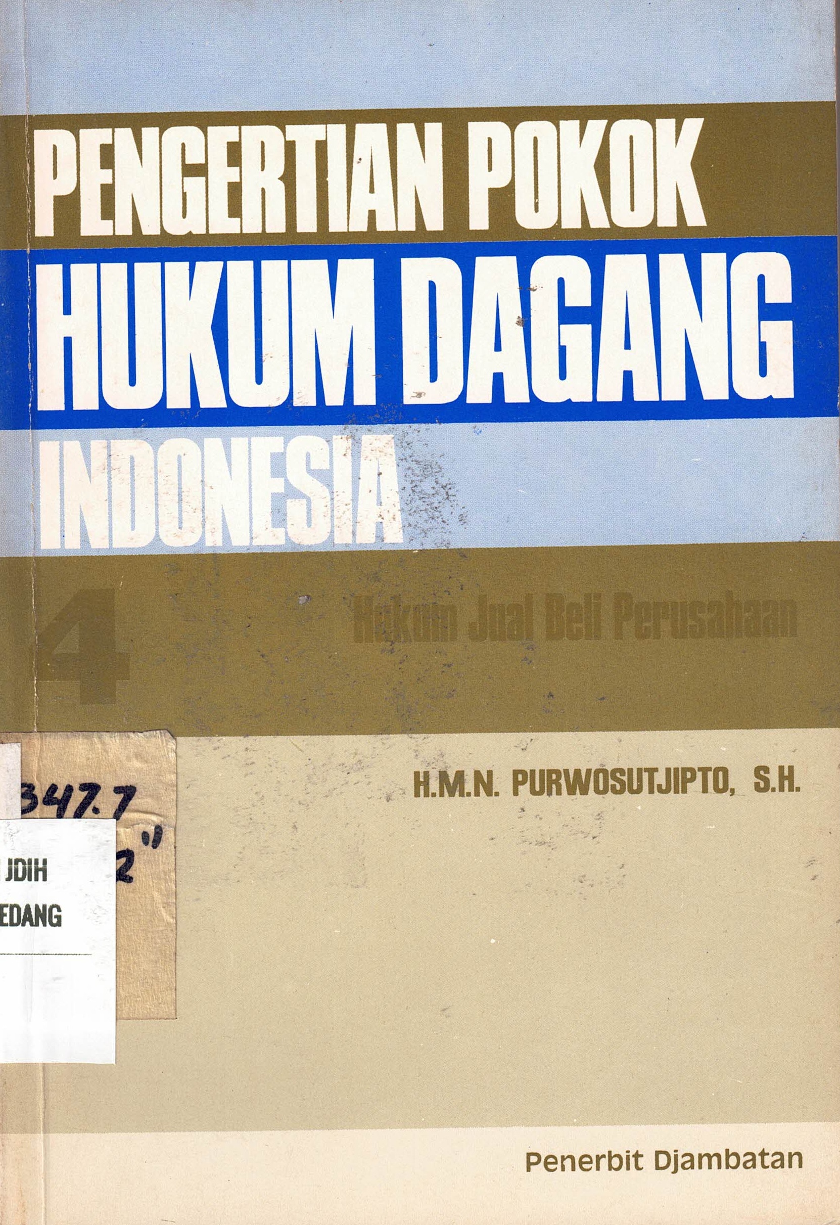 Pengertian Pokok Hukum Dagang Indonesia 4 (Hukum Jual Beli Perusahaan)