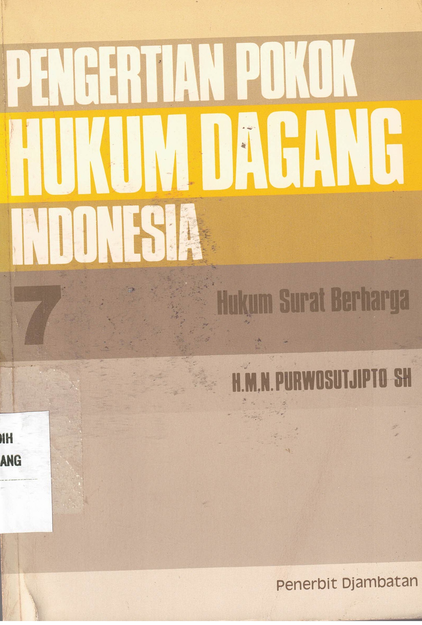 Pengertian Pokok Hukum Dagang Indonesia 7(Hukum Surat Berharga)