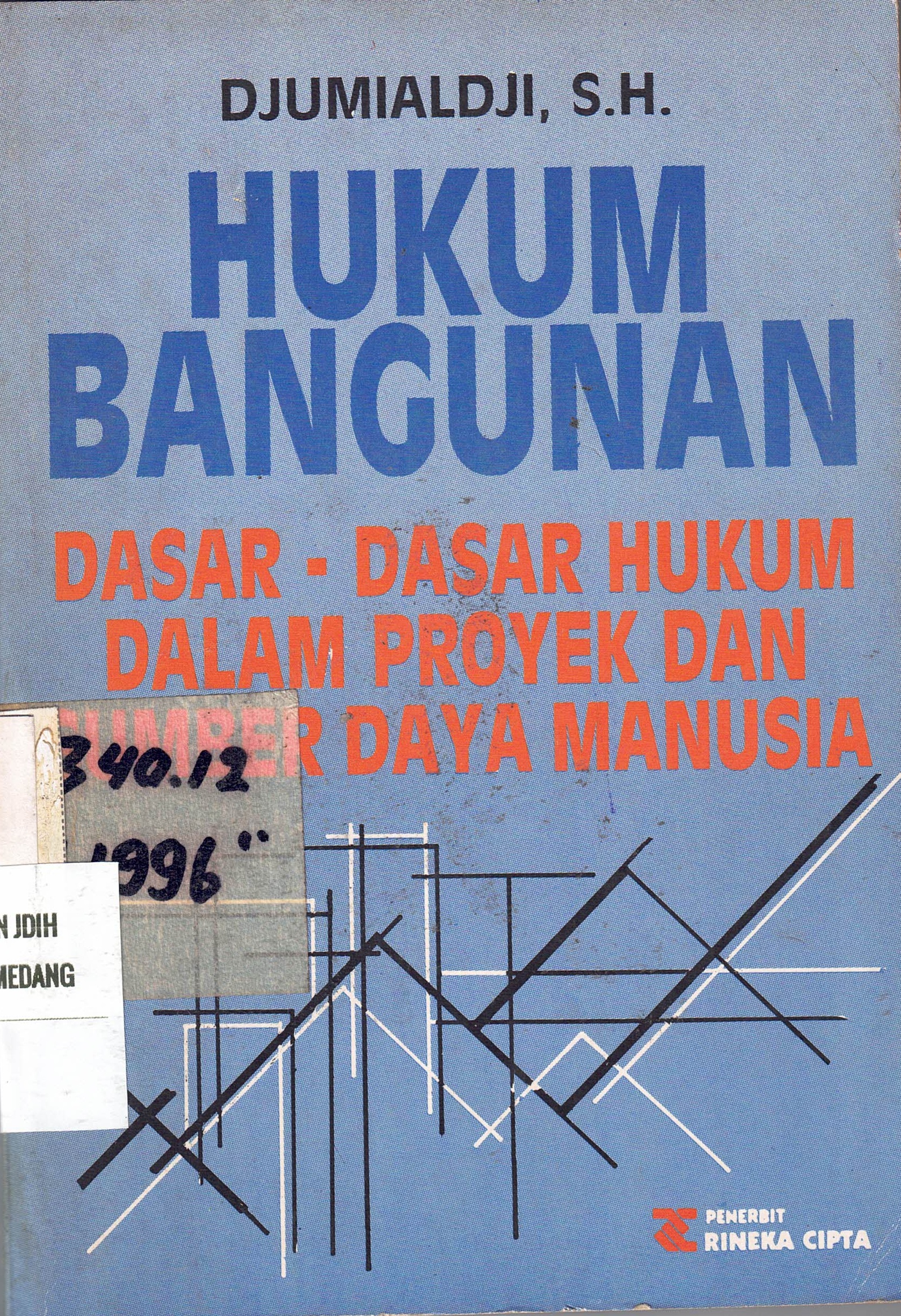 Hukum Bangunan Dasar Dasar Hukum dalam Proyek dan Sumber Daya Manusia