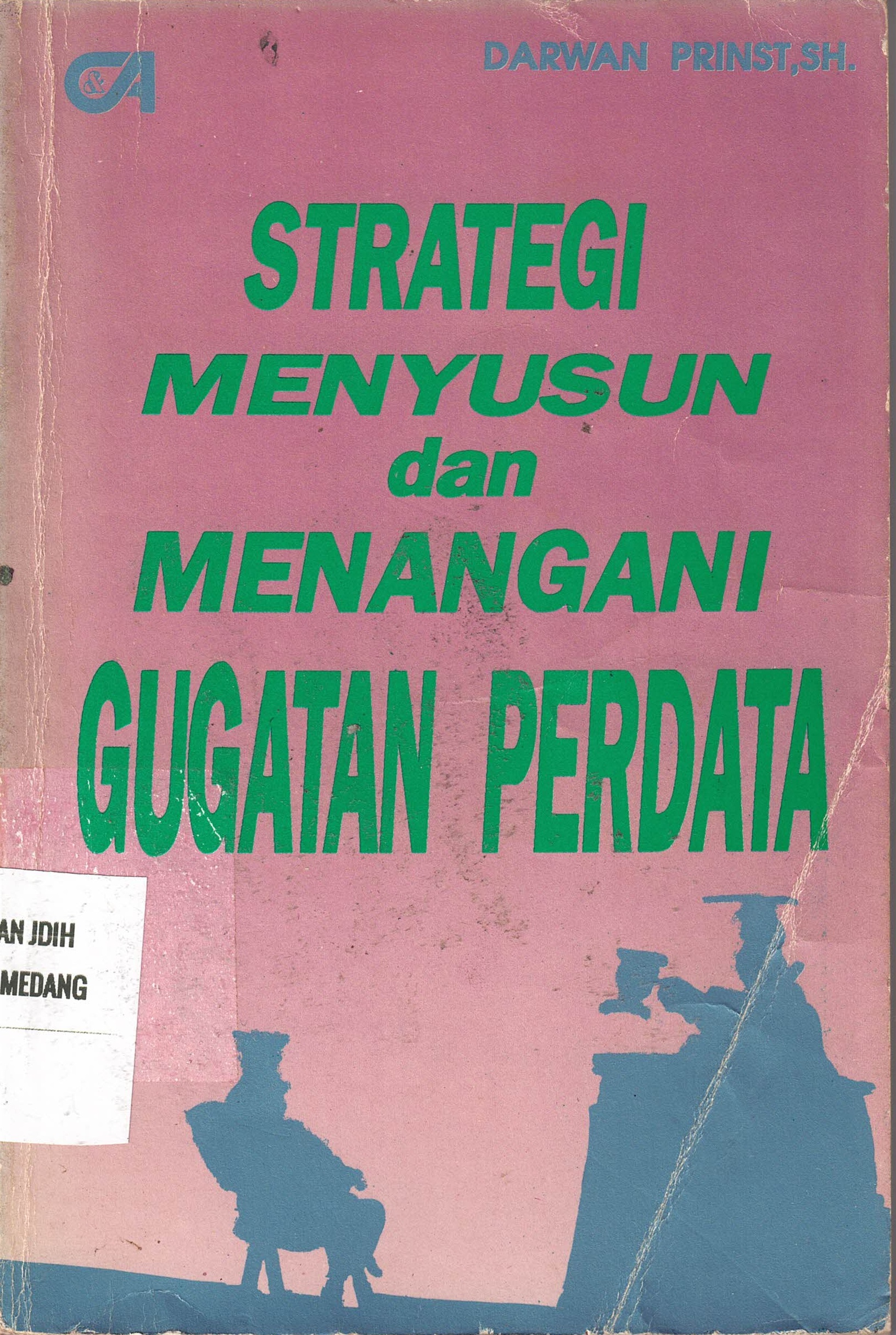 Strategi Menyusun dan Menangani Gugatann Perdata
