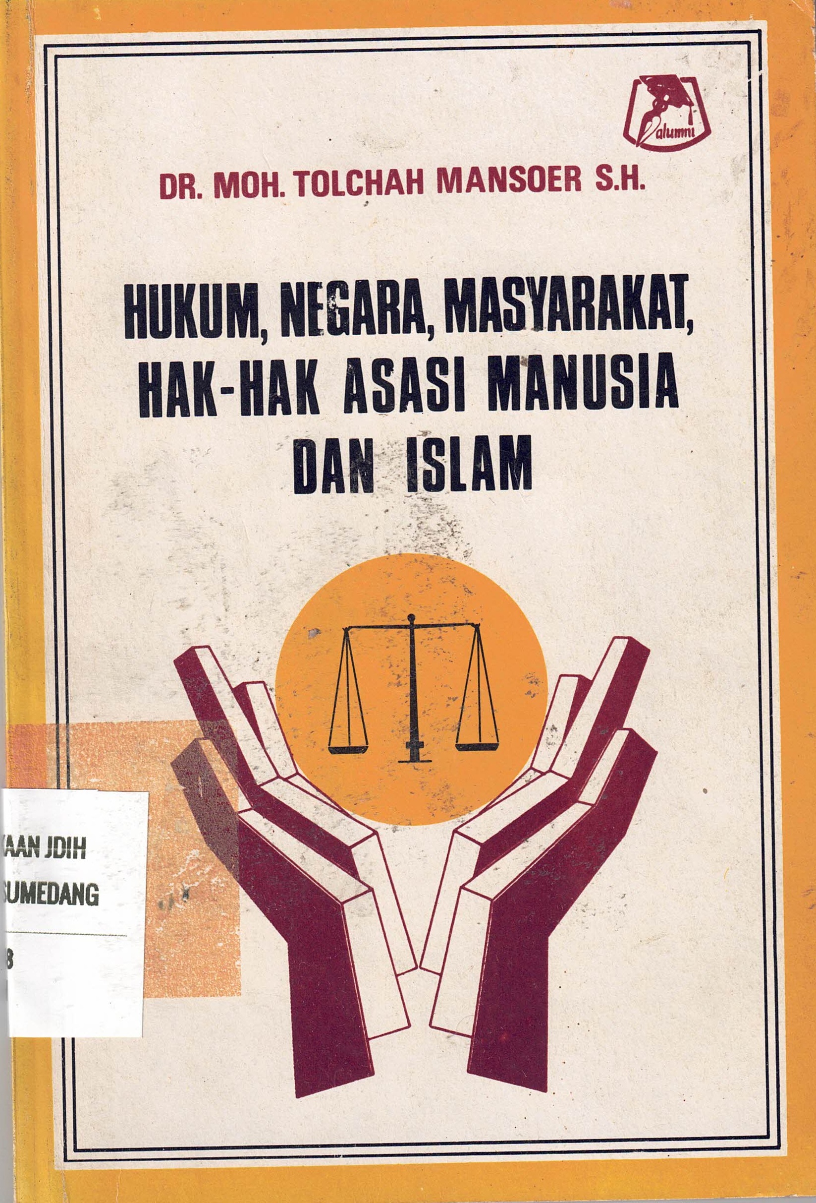 Hukum, Negara, Masyarakat, Hak-Hak Asasi Manusia dan Islam