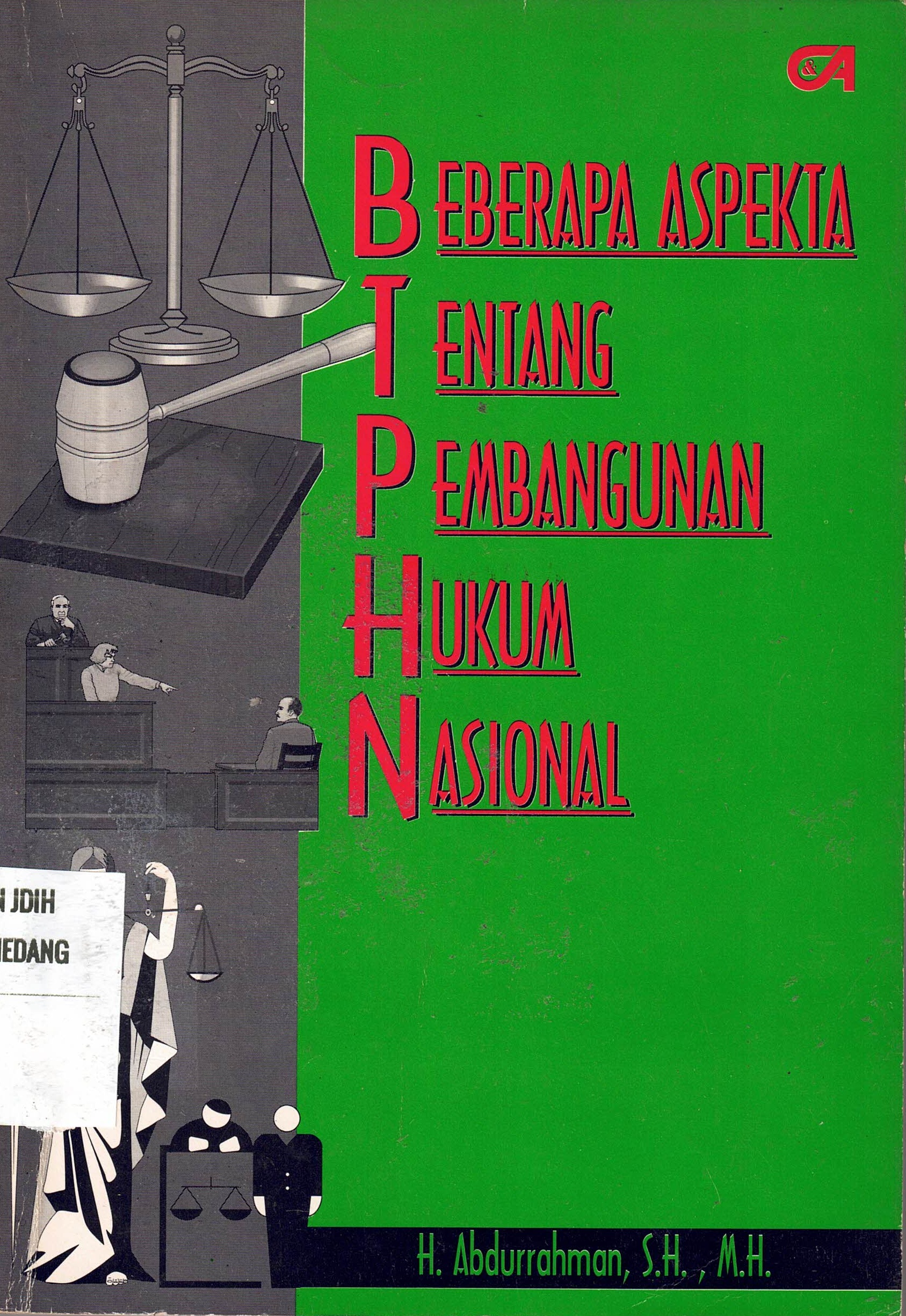 Beberapa Tentang Pembangunan Hukum Nasional