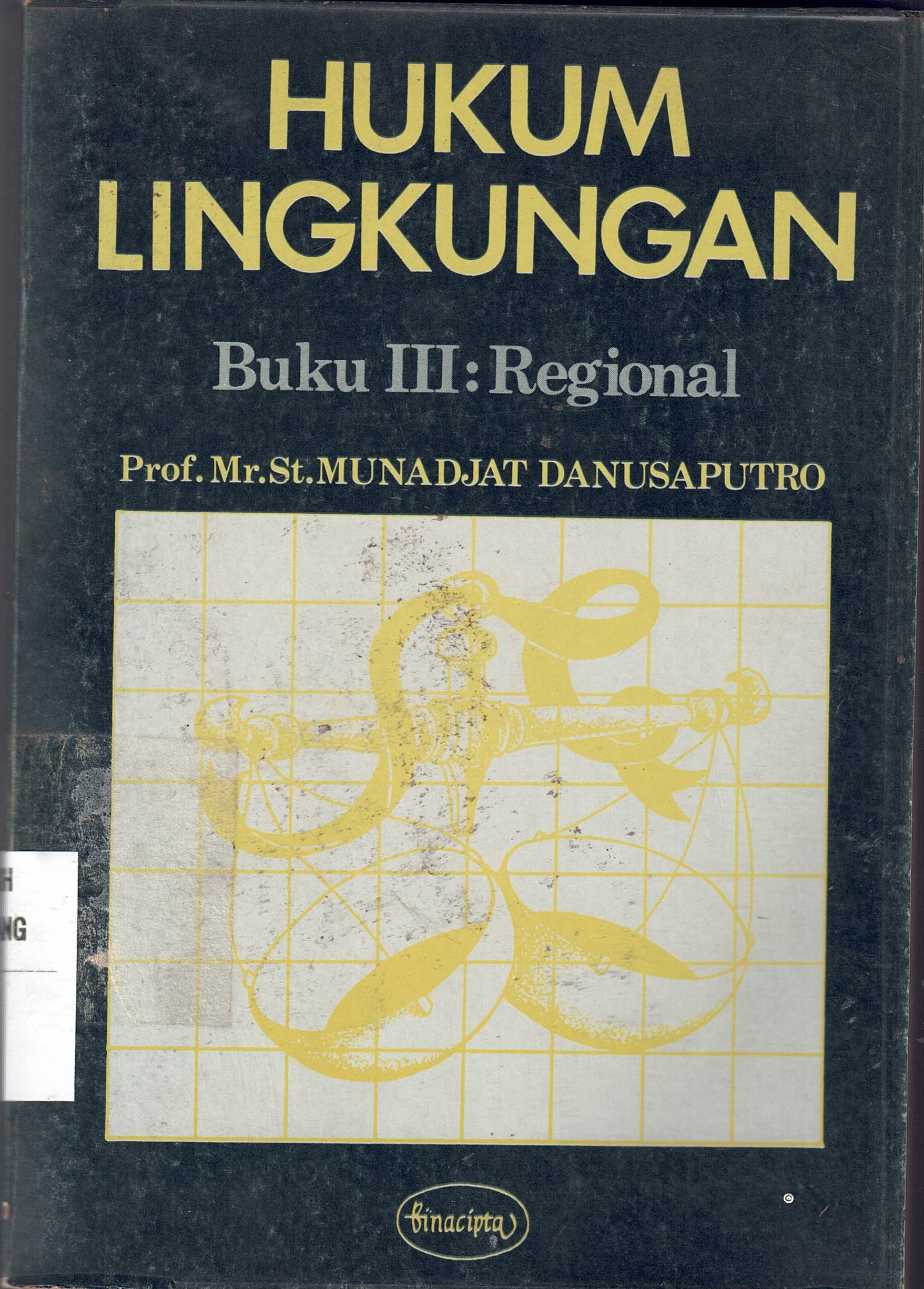 Hukum Lingkungan 
Buku III : Regional