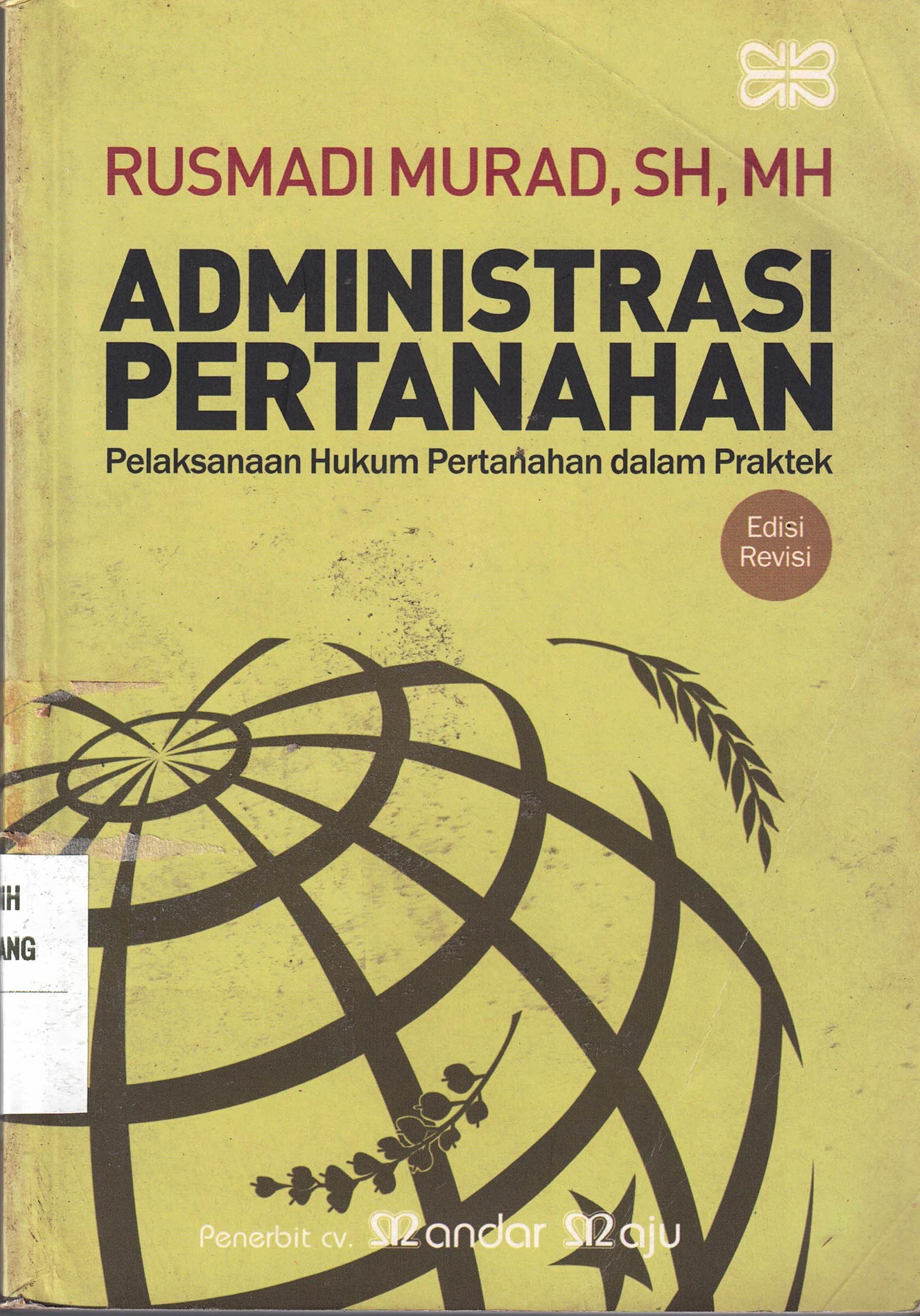 Administrasi Pertahanan 
Pelaksanaan Hukum Pertahanan Dalam Praktek
Edisi Revisi