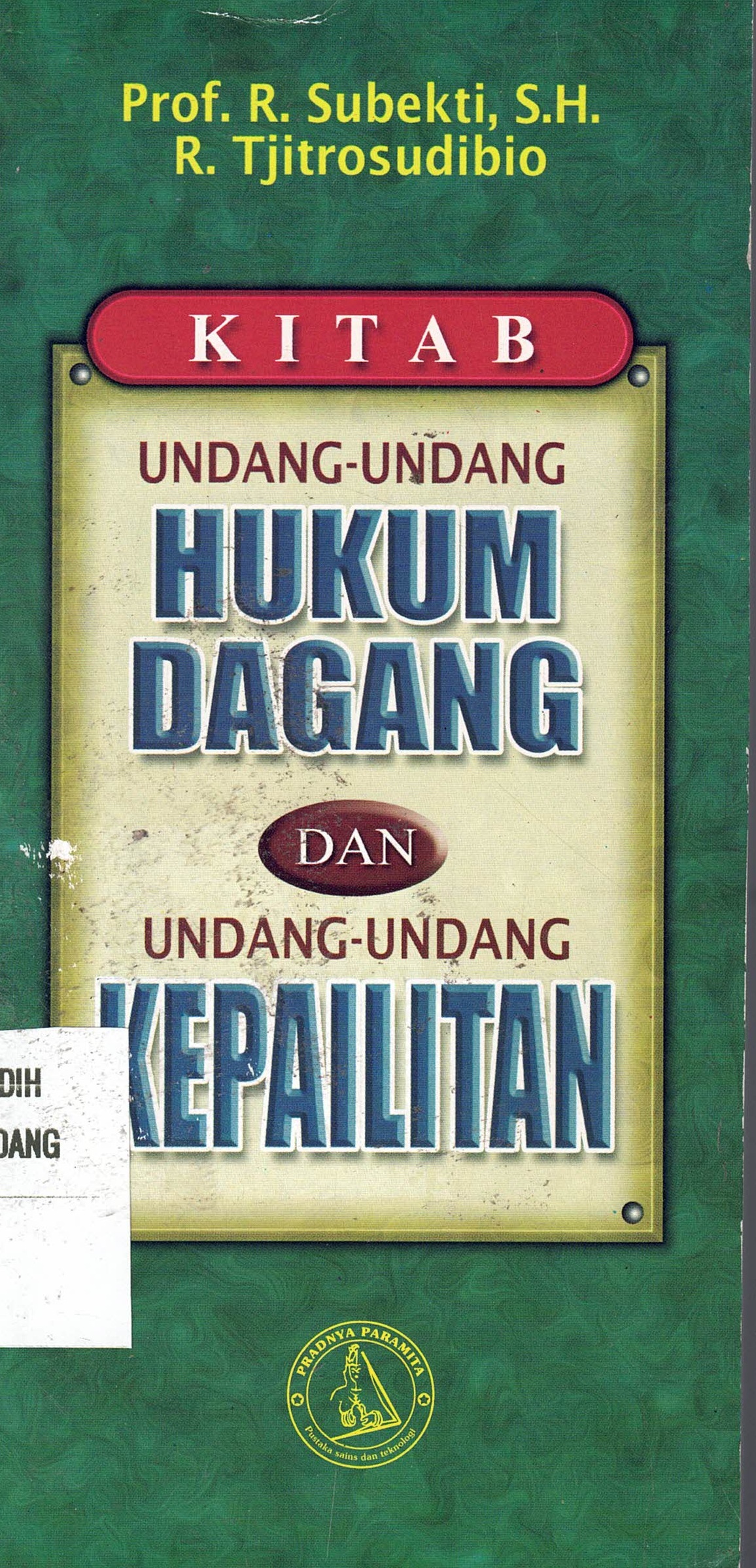 Kitab Undang-Undang Hukum Dagang dan Undang-Undang Kepailitan