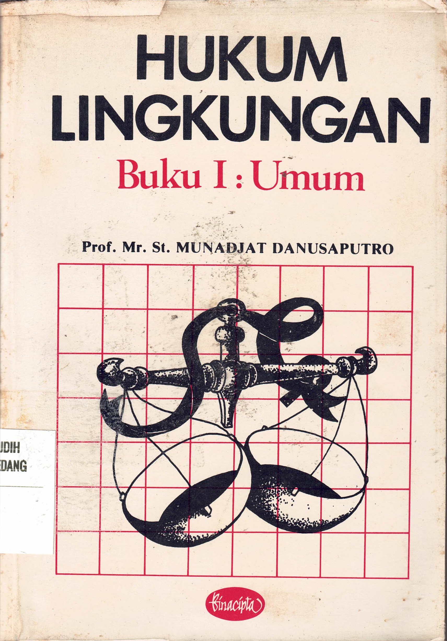 Hukum Lingkungan 
Buku I : Umum