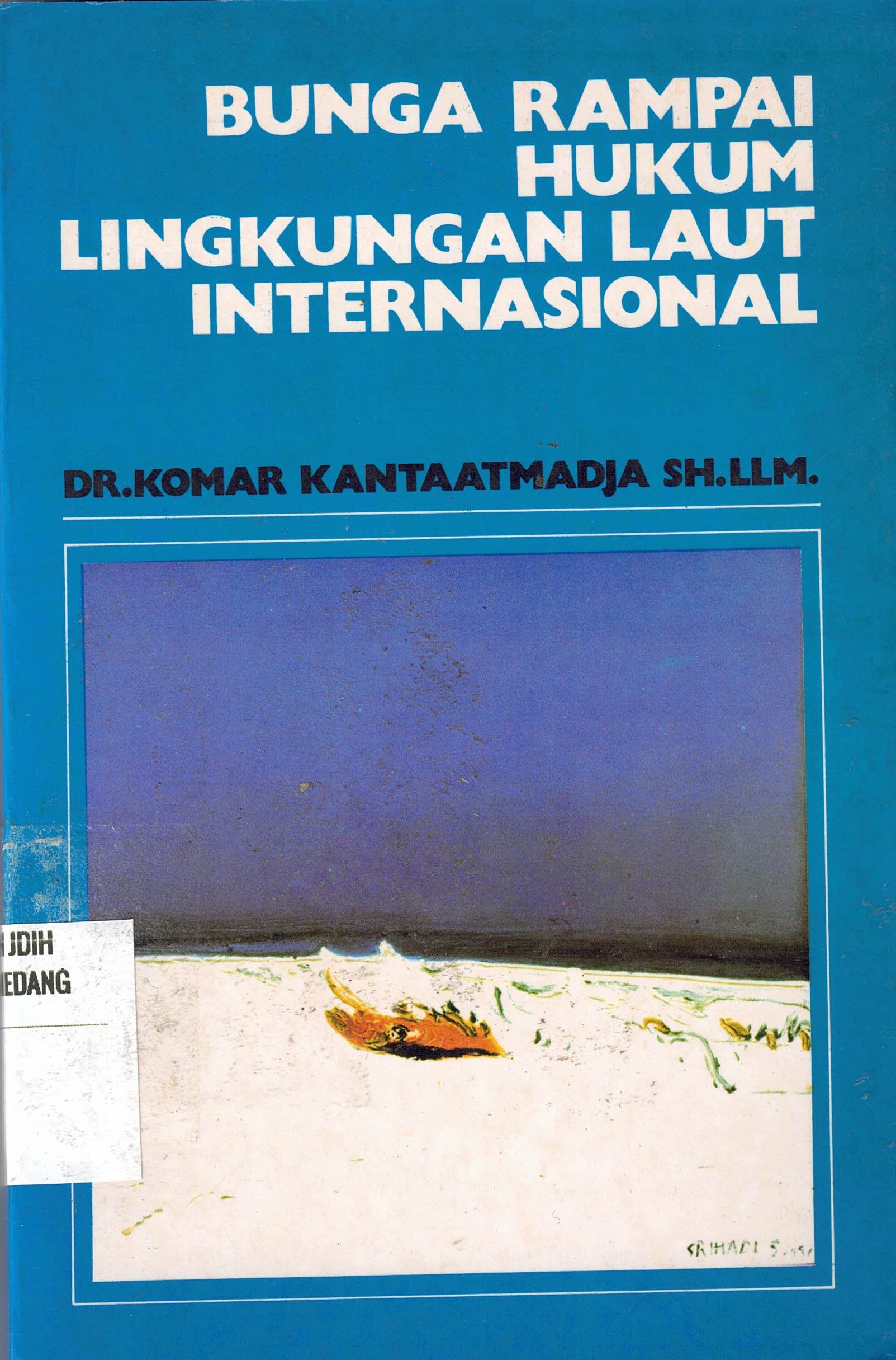 Bunga Rampai Hukum Lingkungan Laut Internasional