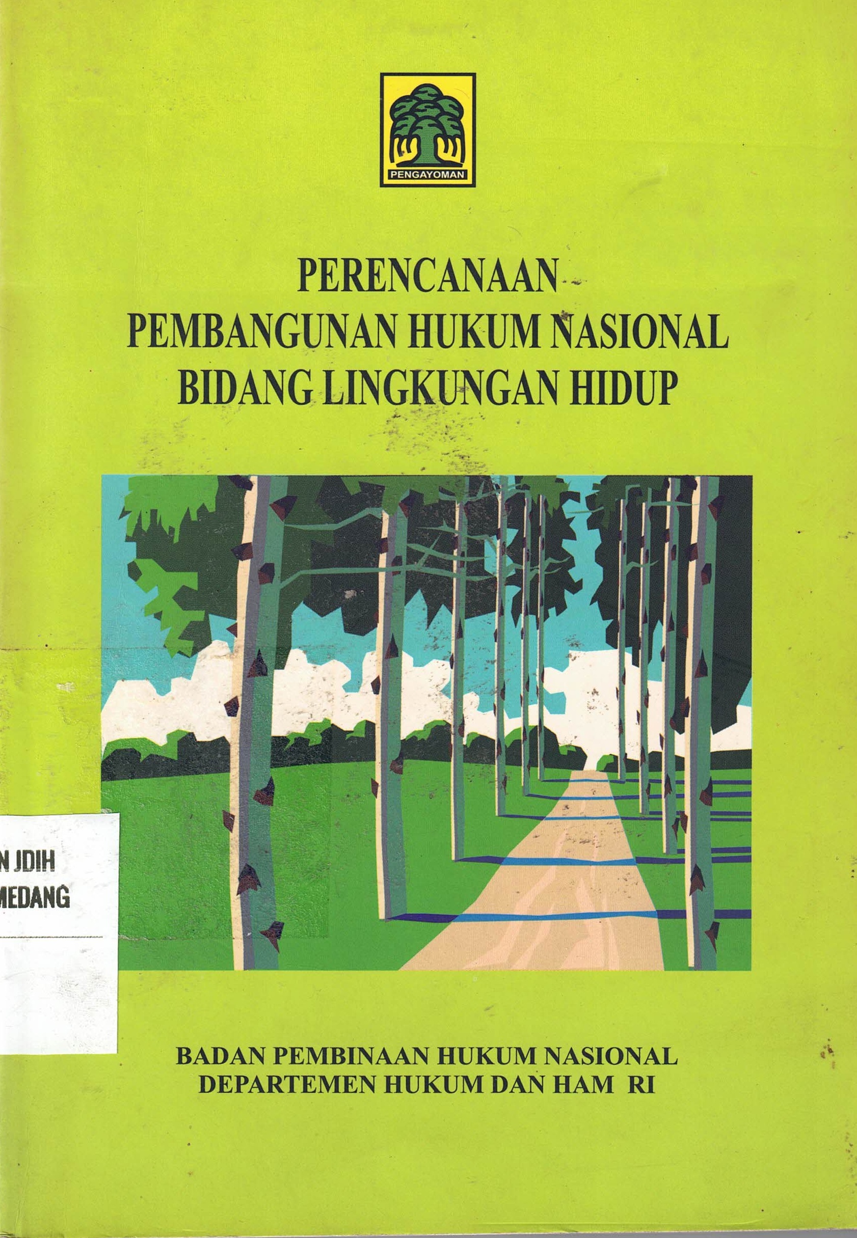 Perencanaan Pembangunan Hukum Nasional Bidang Lingkungan Hidup