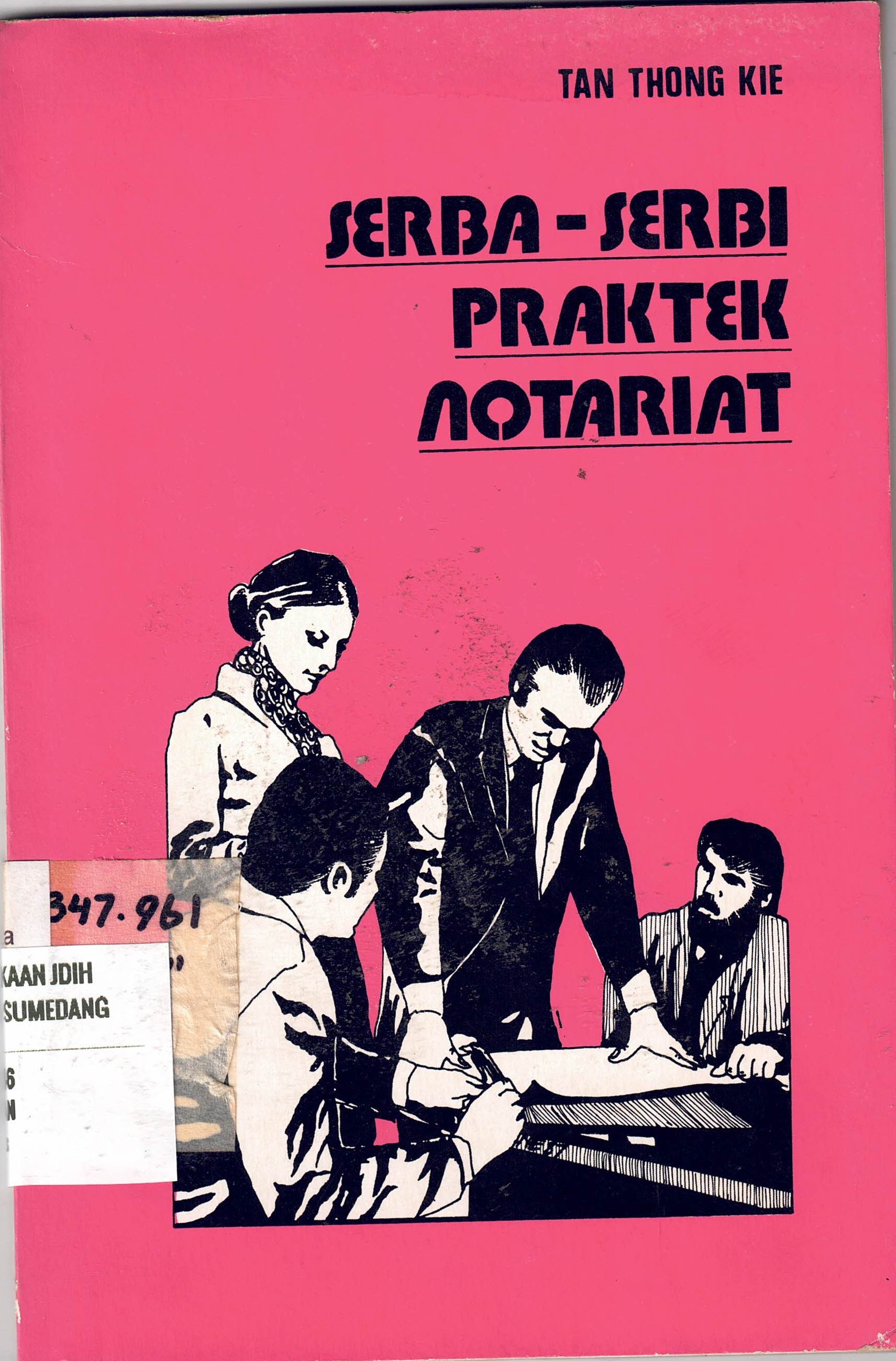 Serba-Serbi Praktek Notariat