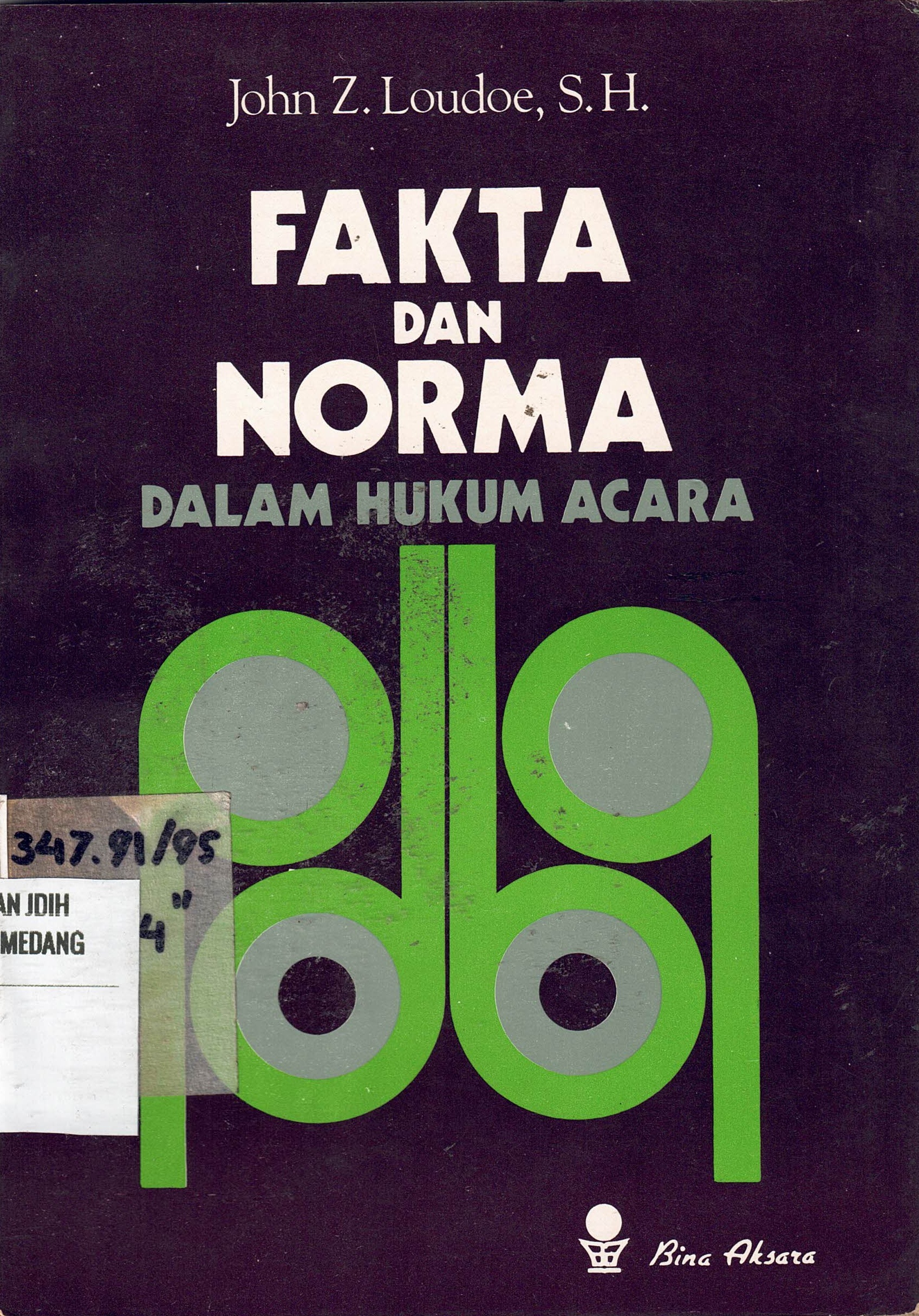 Fakta Dan Norma Dalam Hukum Acara
