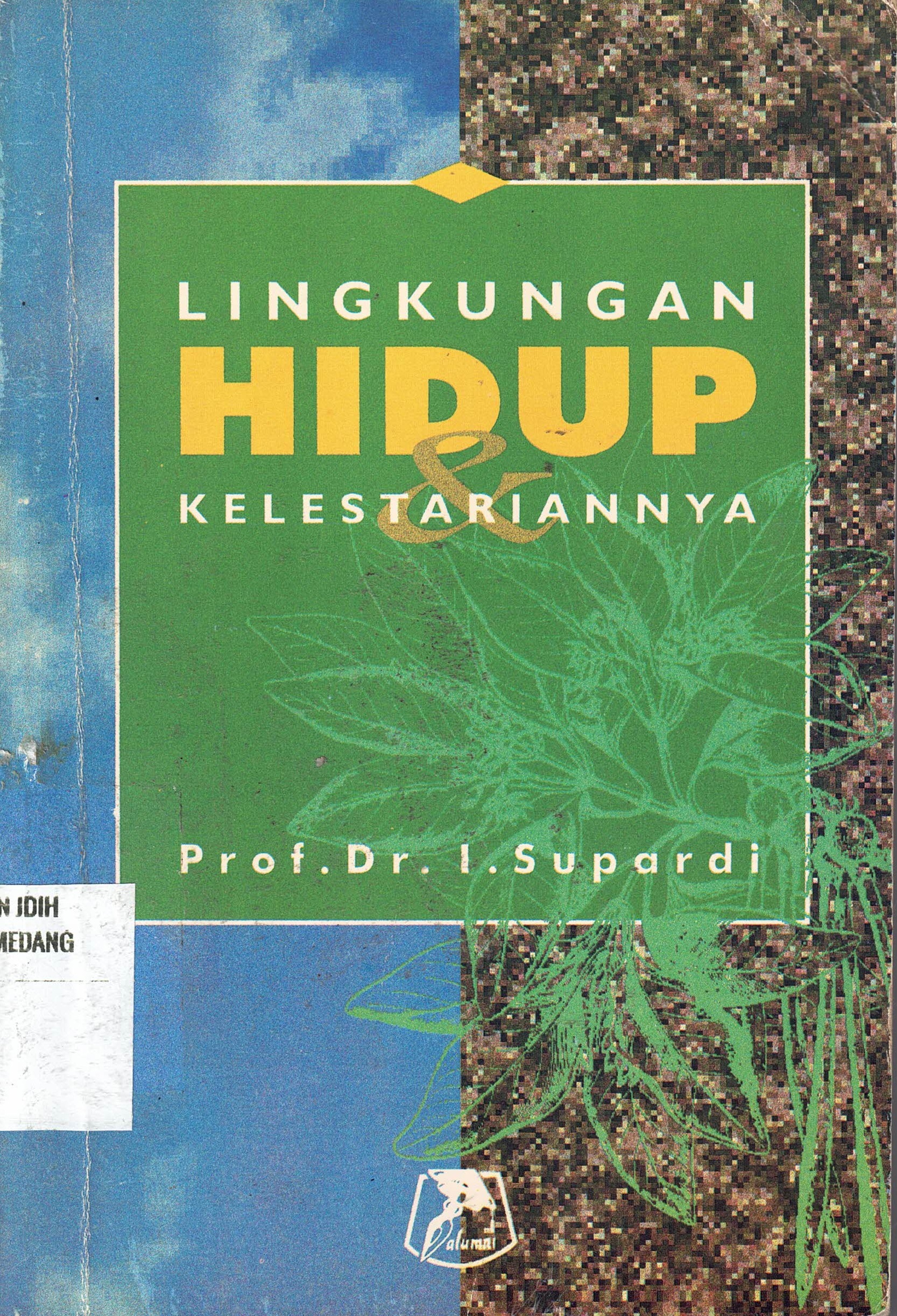Lingkungan Hidup Kelestariannya