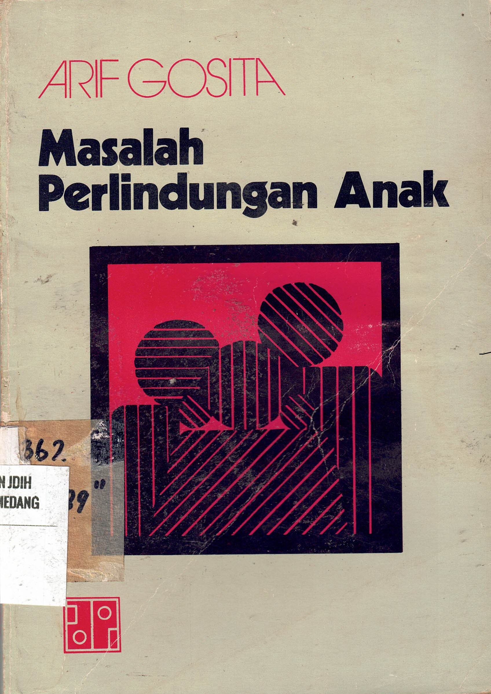 Masalah Perlindungan Anak 
Edisi Pertama