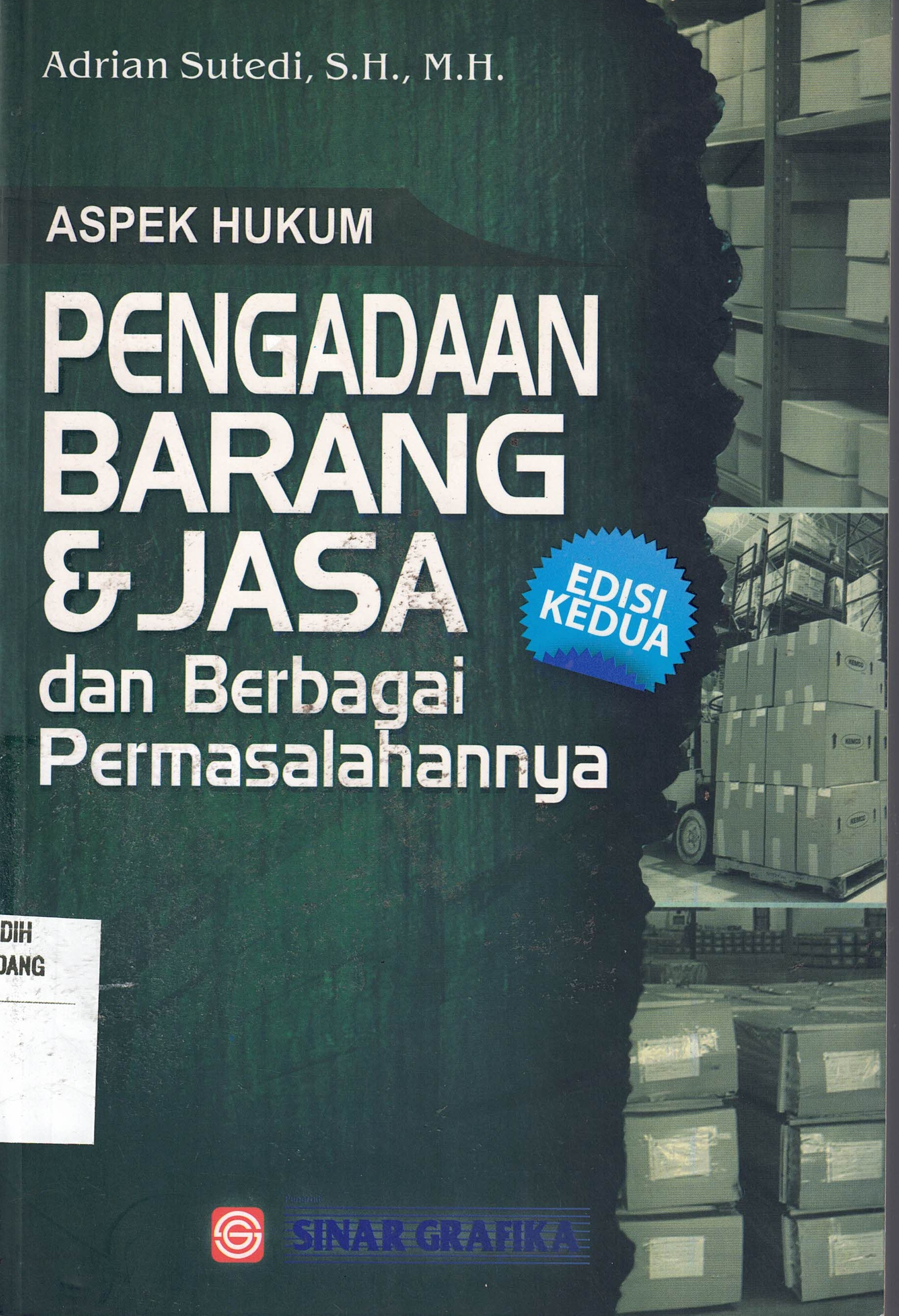 Aspek Hukum
Pengadaan Barang & Jasa 
dan Berbagai Permasalahannya
Edisi Kedua