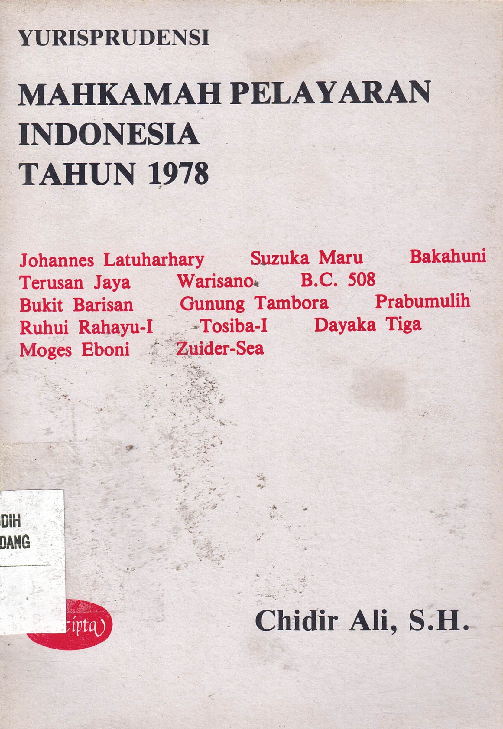 Yurisprudensi
Mahkamah Pelayaran Indonesia Tahun 1978