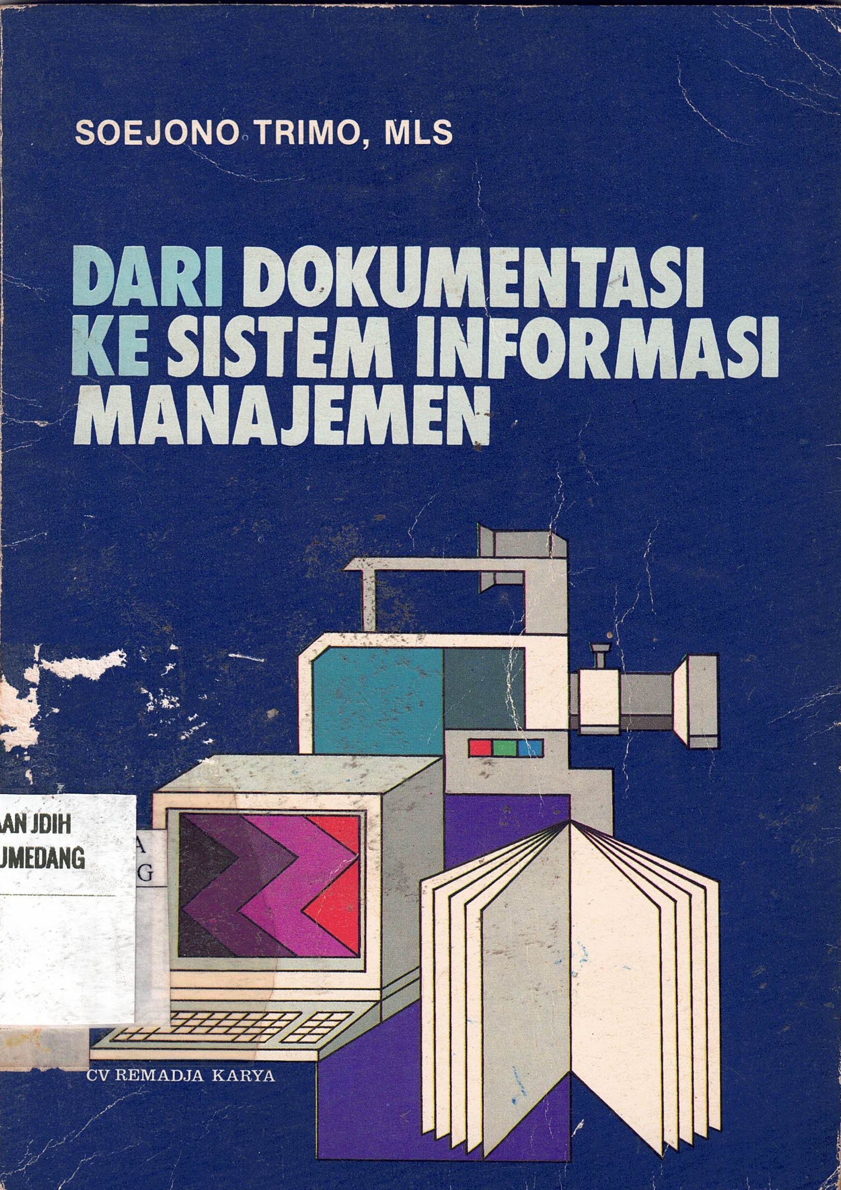 Dari Dokumentasi Ke Sistem Informasi Manajemen