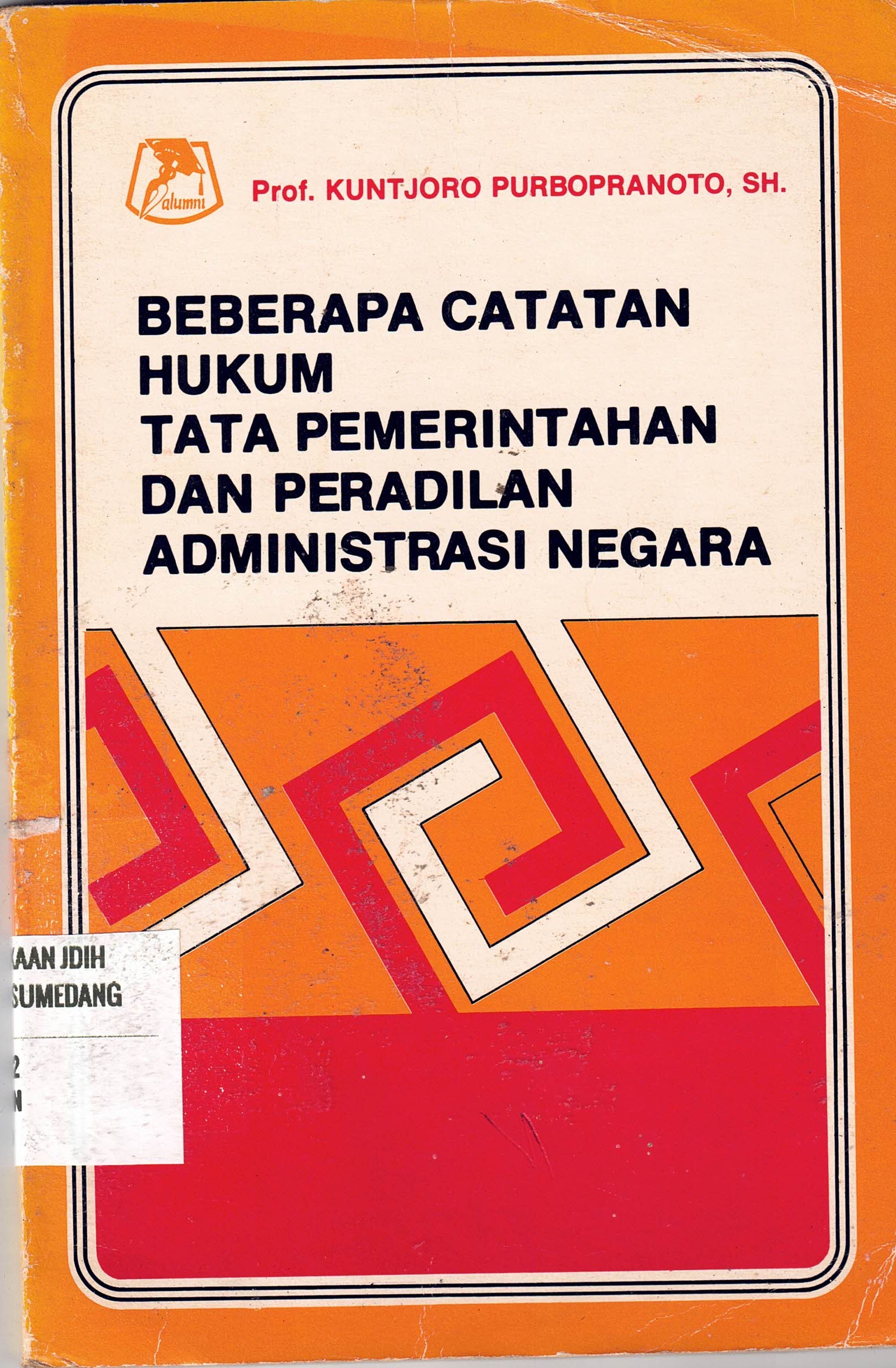 Beberapa Catatan Hukum Tata Pemerintahan Dan Peradilan Administrasi Negara