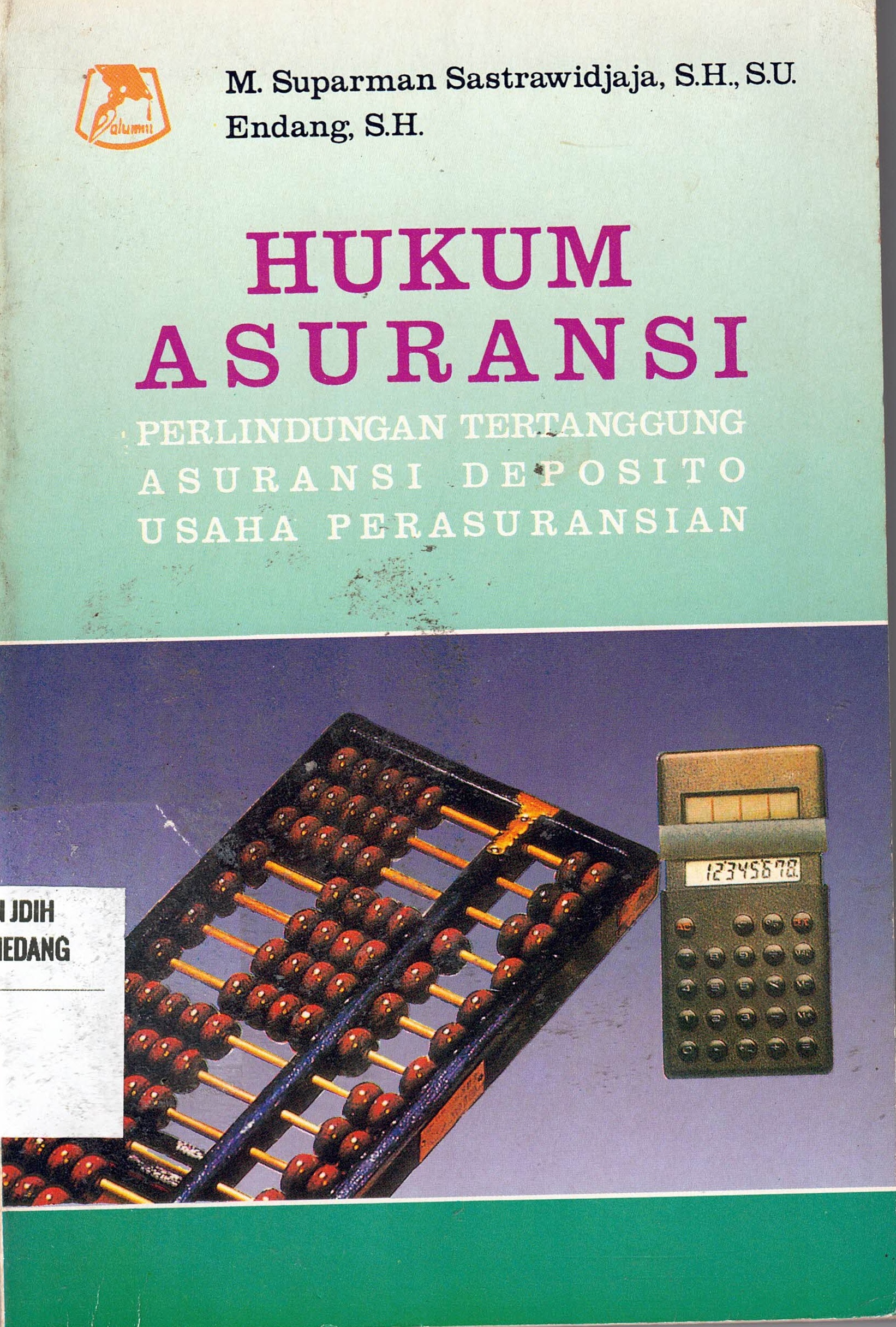 Hukum Asuransi 
Perlindungan Tertanggung Asuransi Deposito Usaha Perasuransian