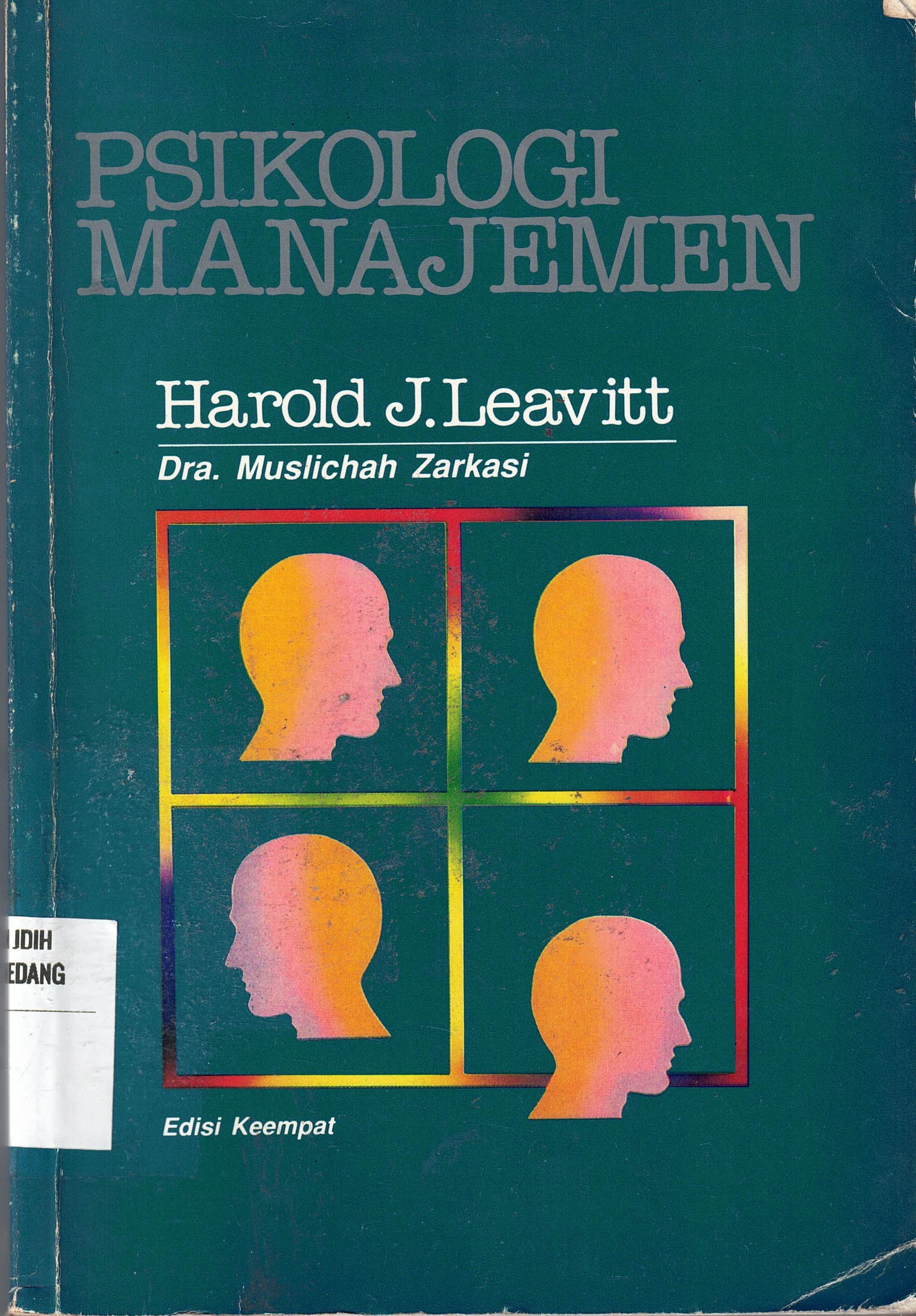Psikologi Manajemen
Edisi Keempat