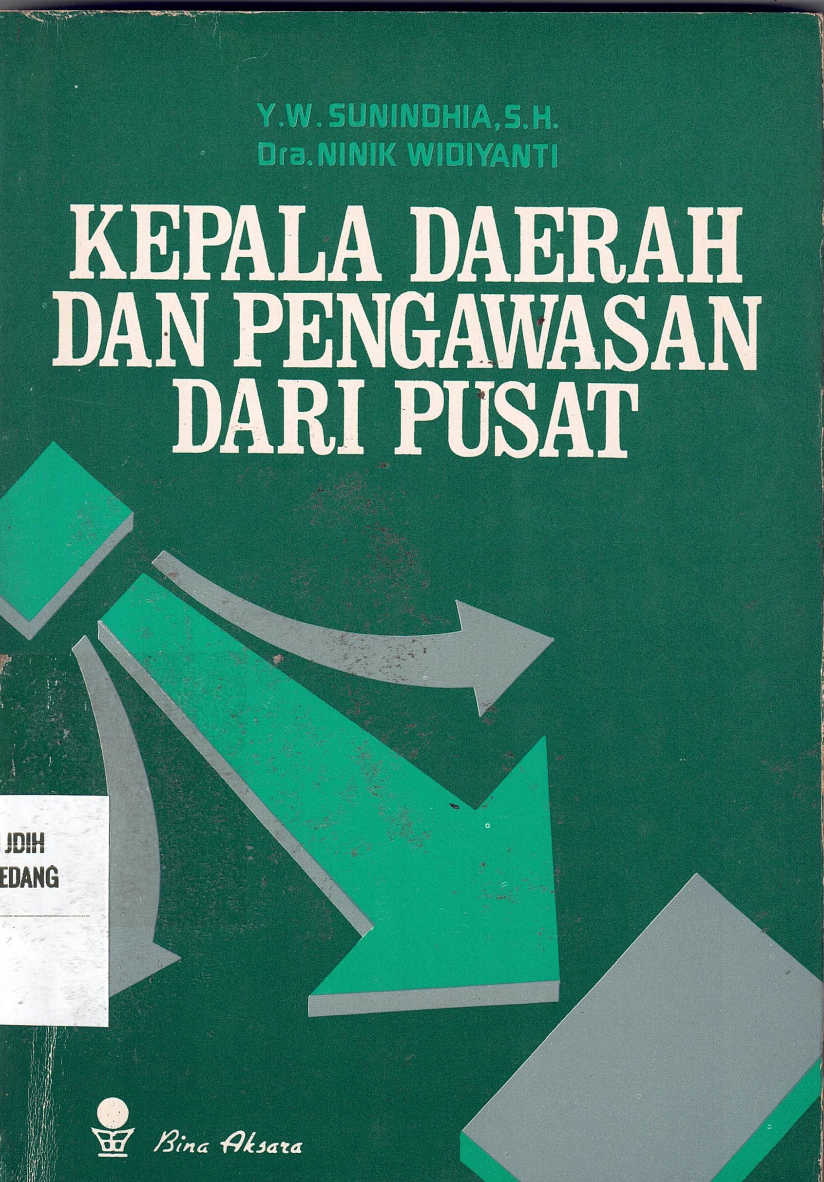 Kepala Daerah Dan Pengawasan Dari Pusat