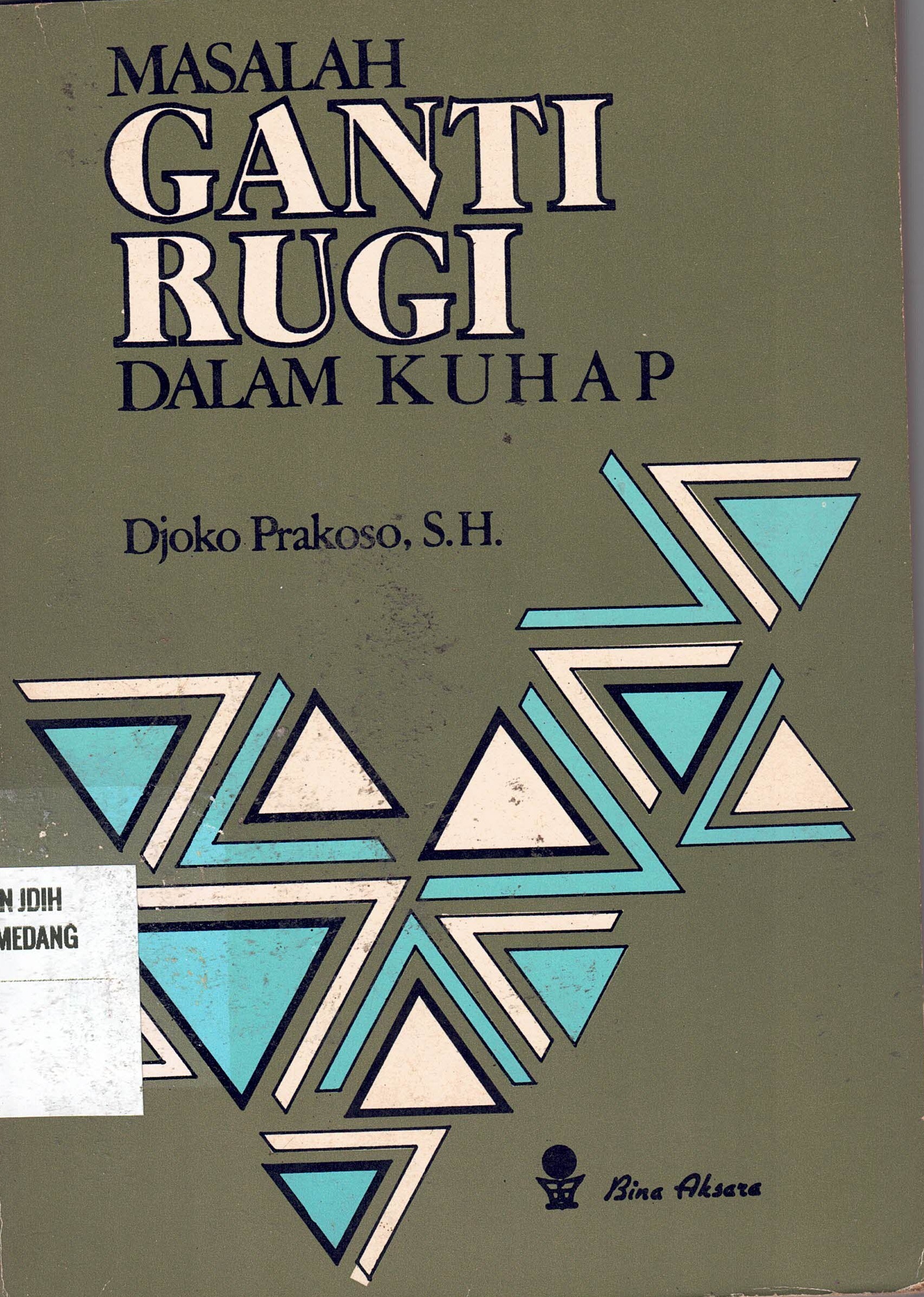 Masalah Ganti Rugi Dalam KUHAP