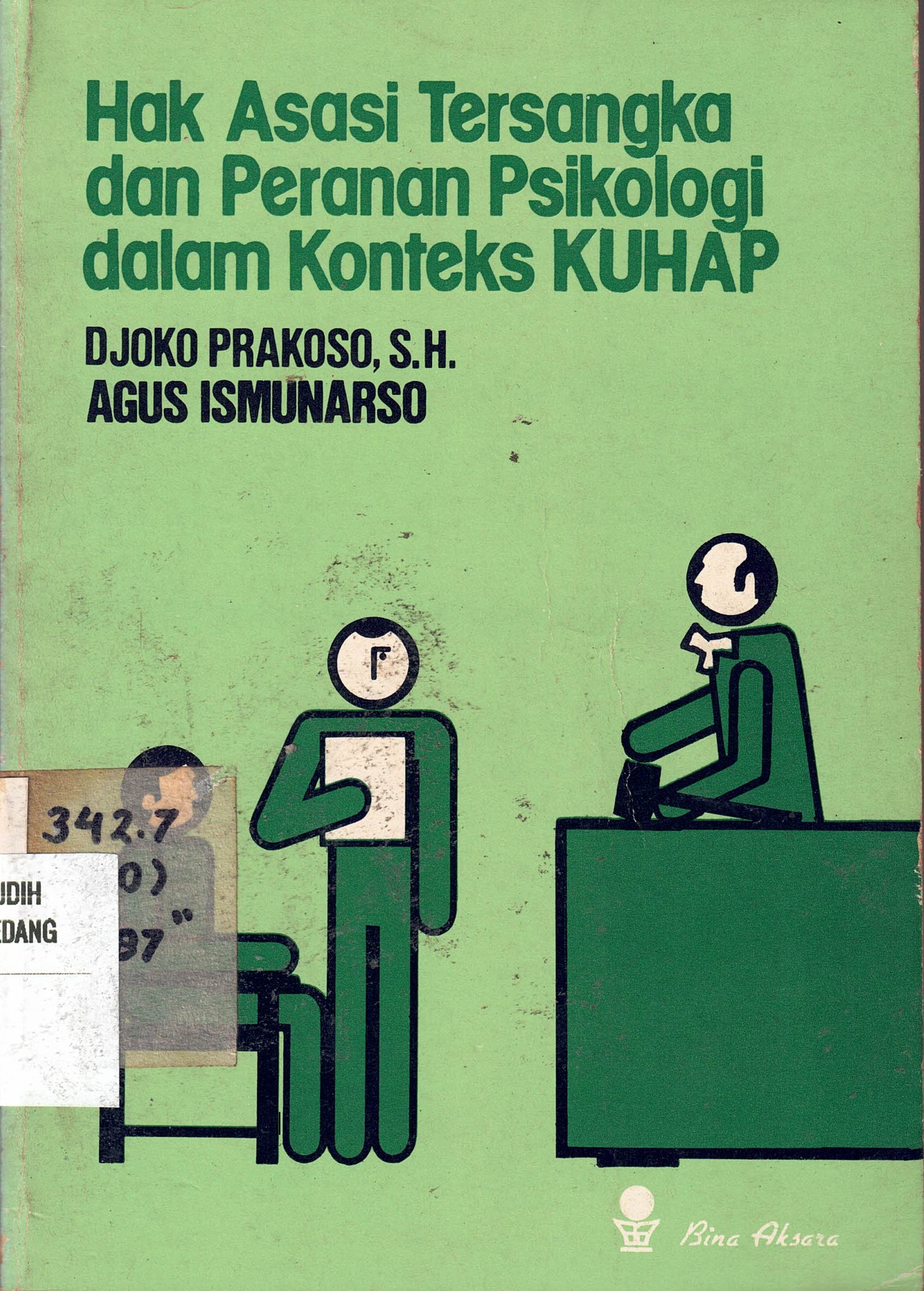 Hak Asasi Tersangka dan Peranan Psikologi dalam konteks KUHAP