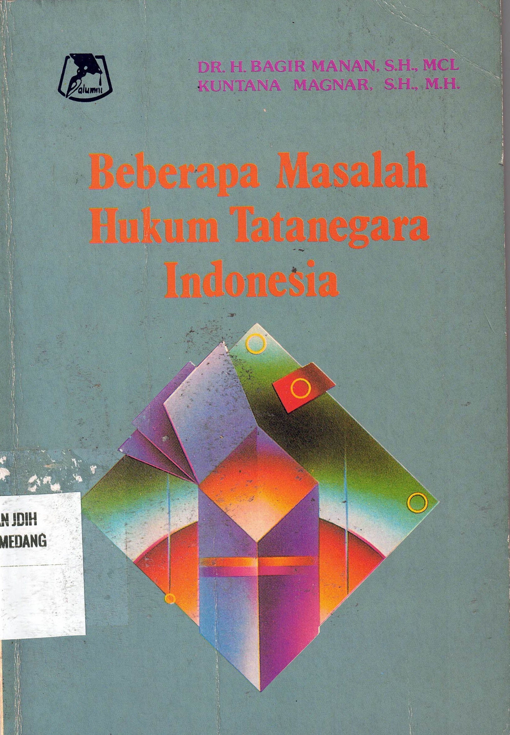 Beberapa Masalah Hukum Tatanegara Indonesia