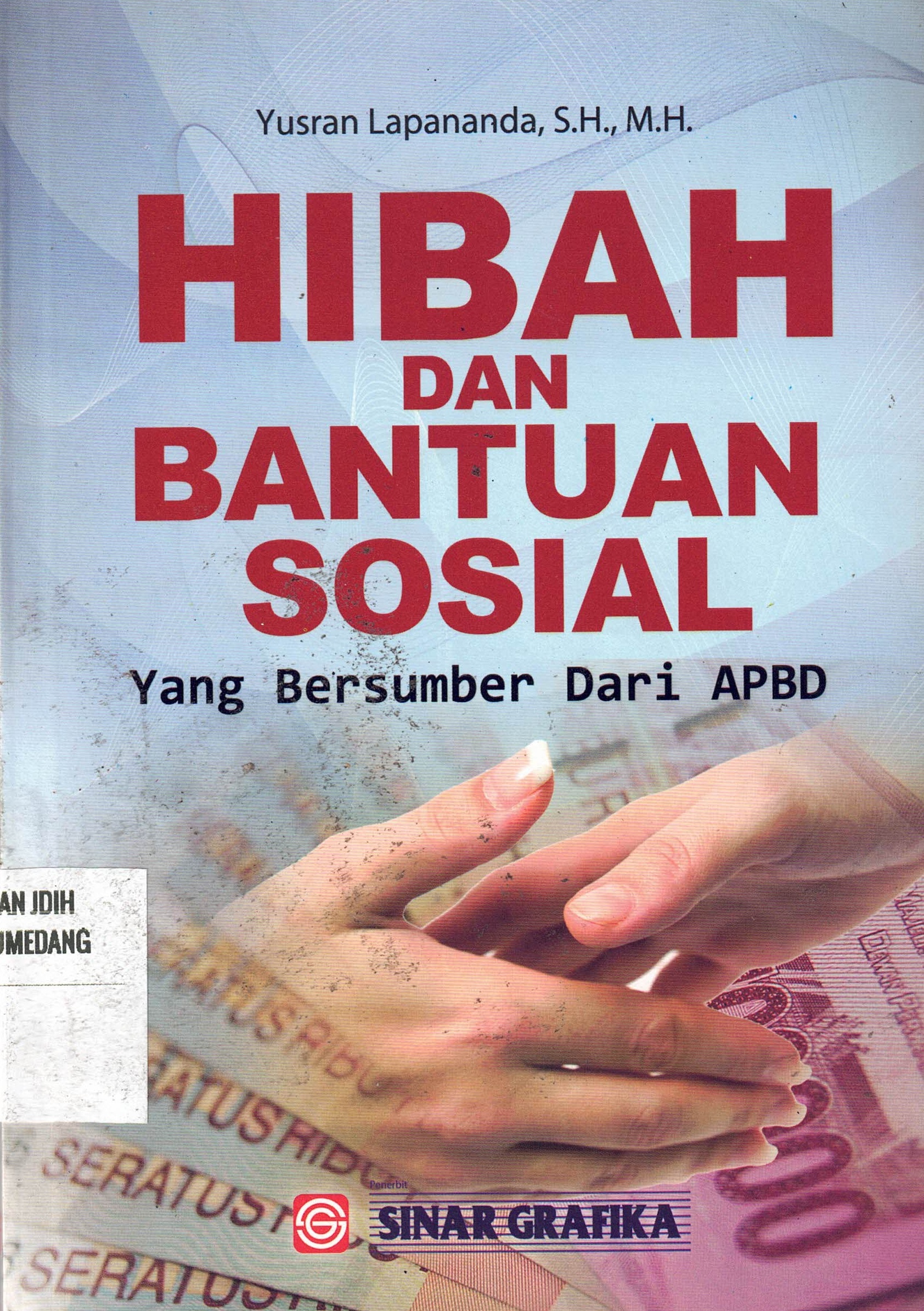 Hibah Dan Bantuan Sosial 
Yang Bersumber Dari APBD