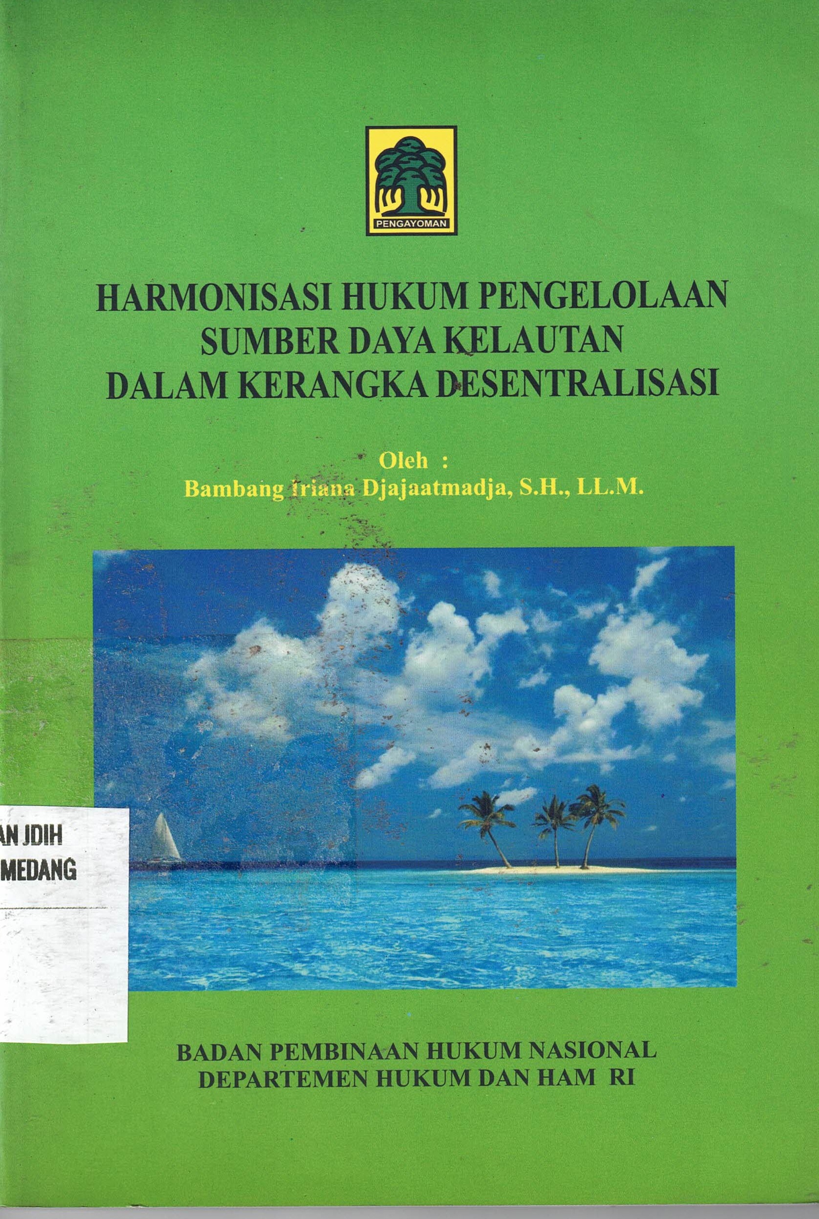 Harmonisasi Hukum Pengelolaan Sumber Daya