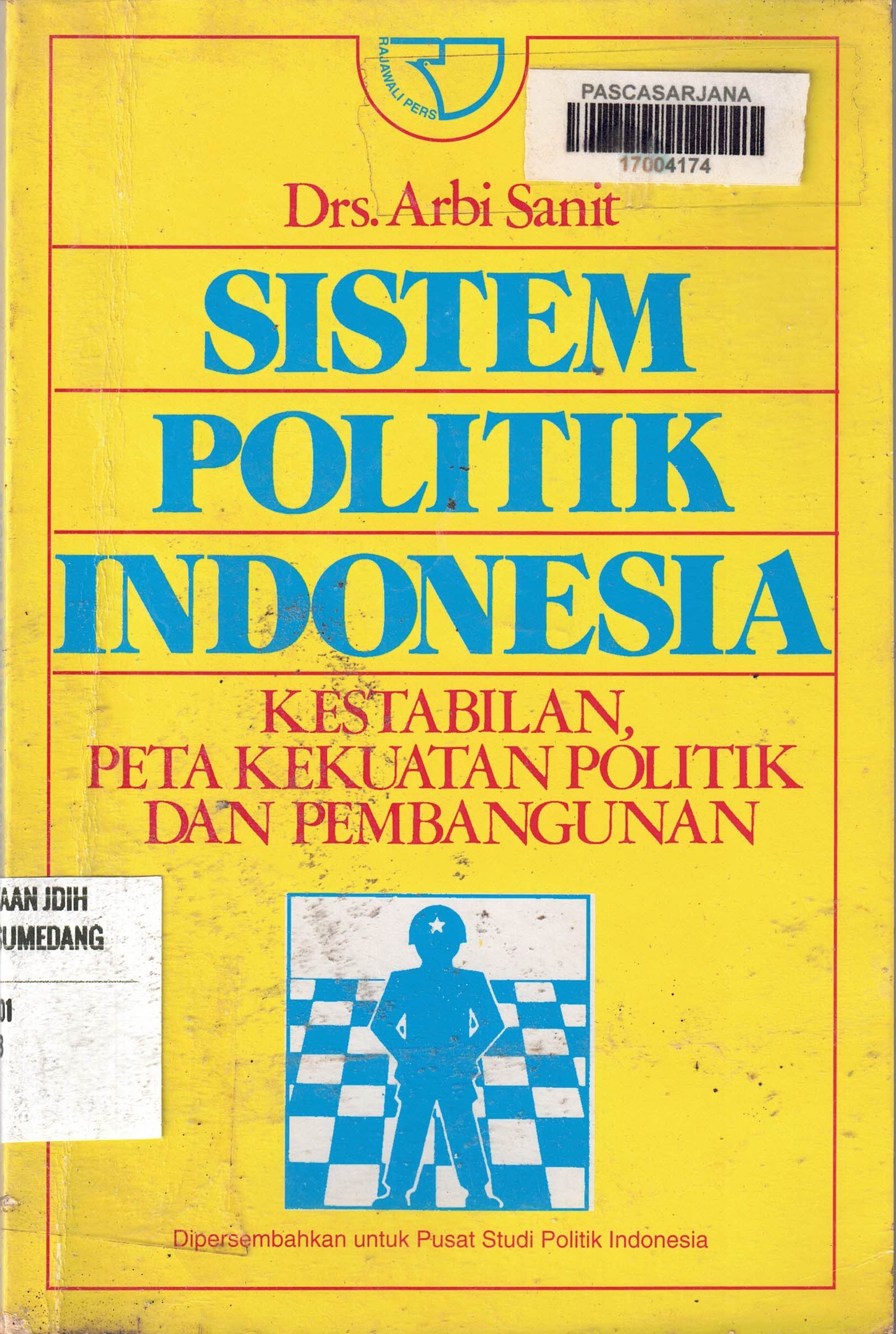 Sistem Politik Indonesia
Kestabilan Peta Kekuatan Politik Dan Pembangunan