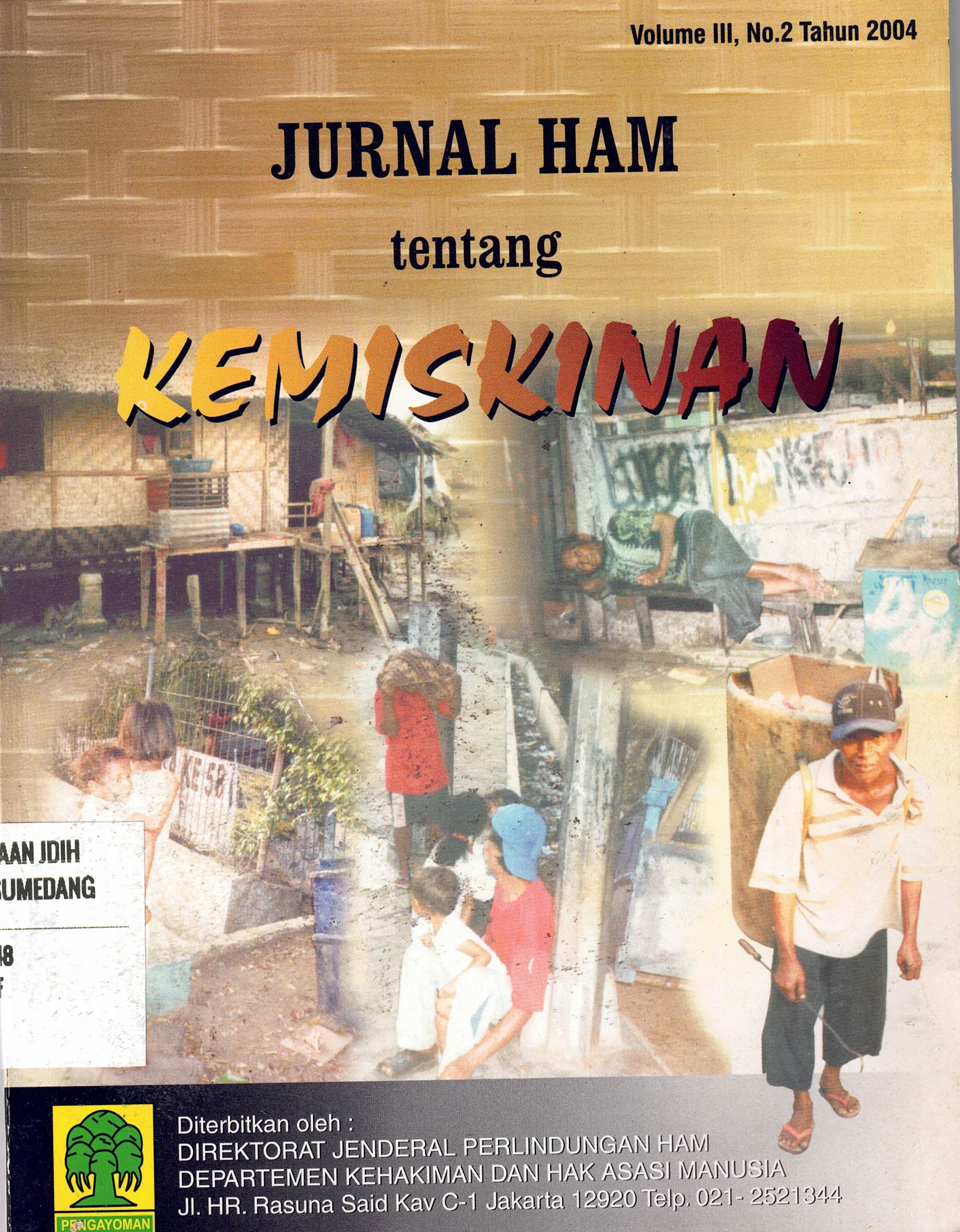 Jurnal HAM tentang Kemiskinan 
(Vol. III, No.2 Tahun 2004)
